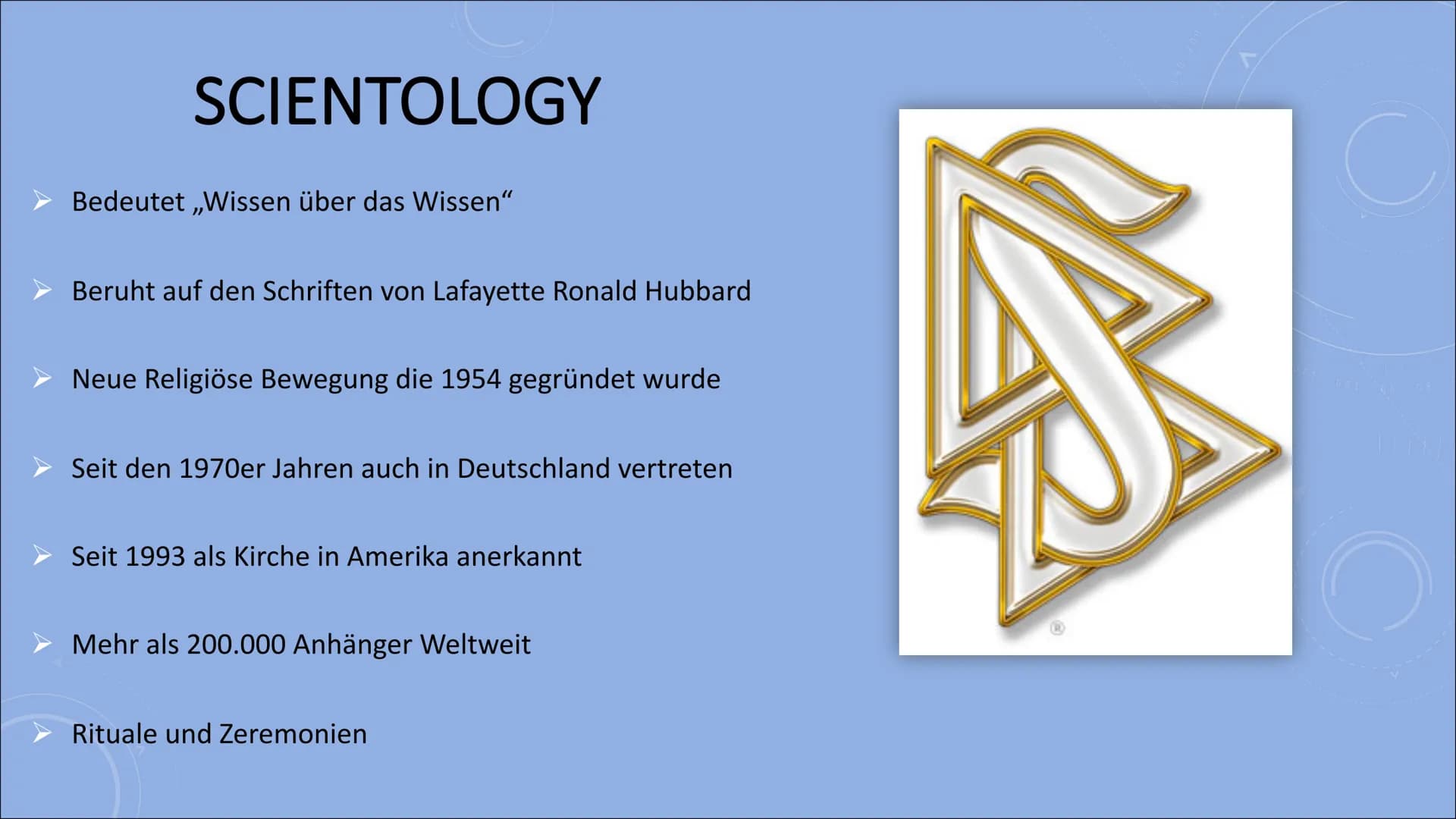 097
097
OhZ
022
150
160 170
180
190
200
210
220
EINE PRÄSENTATION VON HENNA QADIR
SCIENOLOGY INHALTSANGABE
Scientology
Glaubensbekenntnis
La