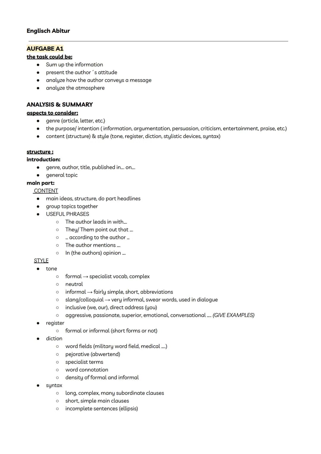 Englisch Abitur
AUFGABE A1
the task could be:
●
●
ANALYSIS & SUMMARY
aspects to consider:
●
●
structure:
introduction:
Sum up the informatio