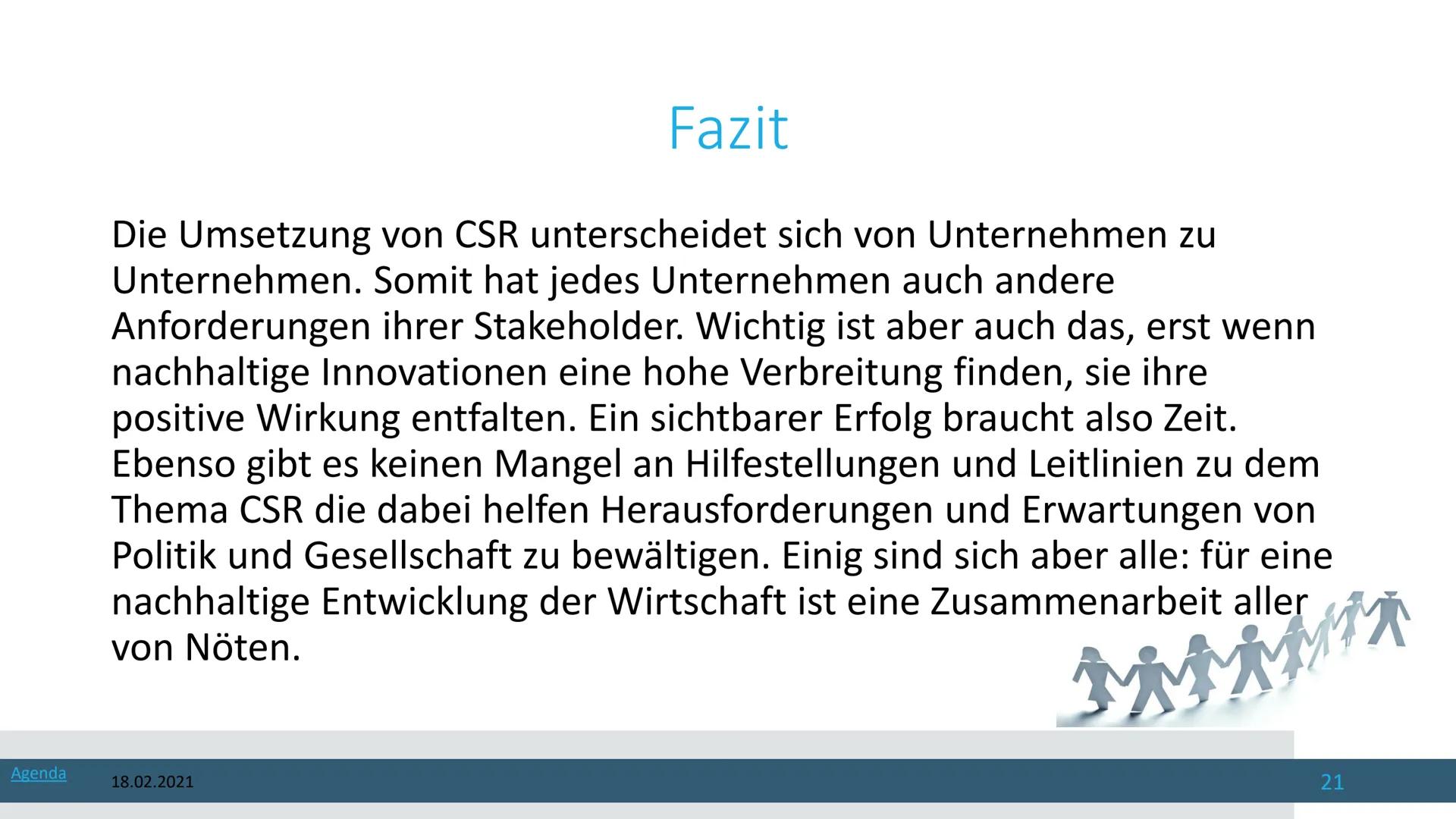 18.02.2021
Corporate Social Responsibility
Die Gesellschaftliche Verantwortung von Unternehmen Von
1 Agenda
18.02.2021
1. Was ist CSR?
2. Co