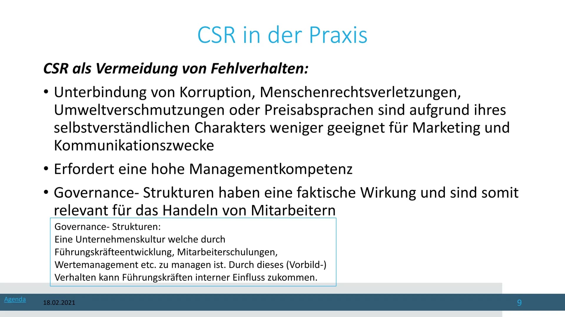 18.02.2021
Corporate Social Responsibility
Die Gesellschaftliche Verantwortung von Unternehmen Von
1 Agenda
18.02.2021
1. Was ist CSR?
2. Co