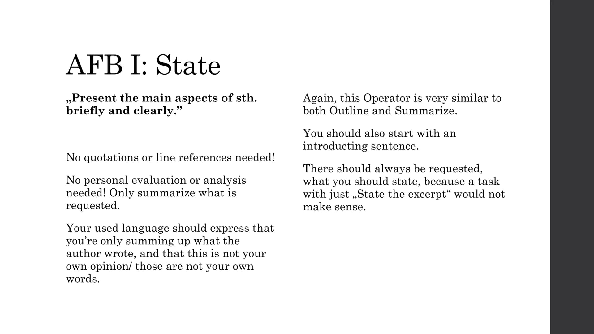 Operatoren: Englisch LK For all Operatoren,
remember:
Short forms like „it's“ and „he's/she's/they're" are not allowed and will
be counted t