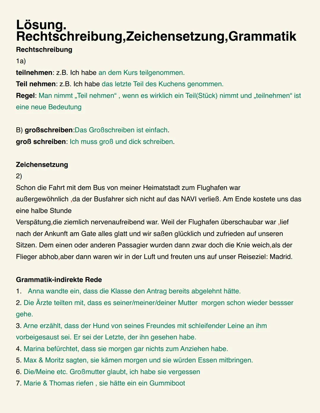 # Deutscharbeit
Rechtschreibung,Zeichensetzung, Grammatik

Rechtschreibung

1a) Die Wörter teilnehmen und Teil nehmen können zusammen- oder 