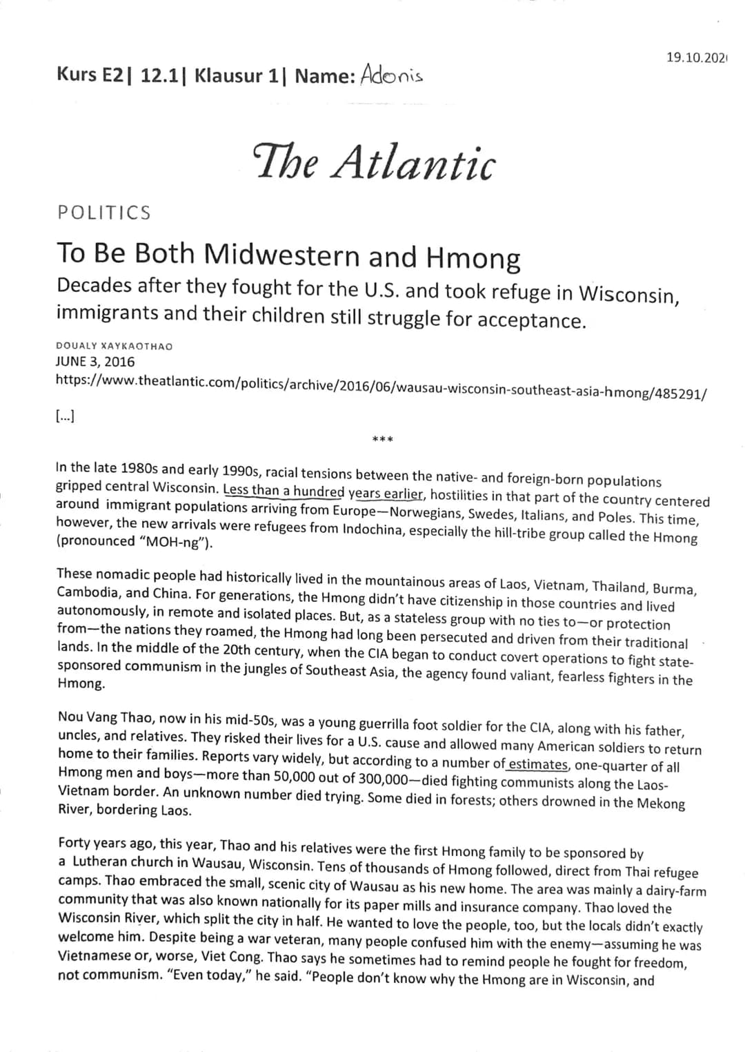 Kurs E2| 12.1| Klausur 1 | Name: Adonis
DOUALY XAYKAOTHAO
JUNE 3, 2016
The Atlantic
POLITICS
To Be Both Midwestern and Hmong
Decades after t