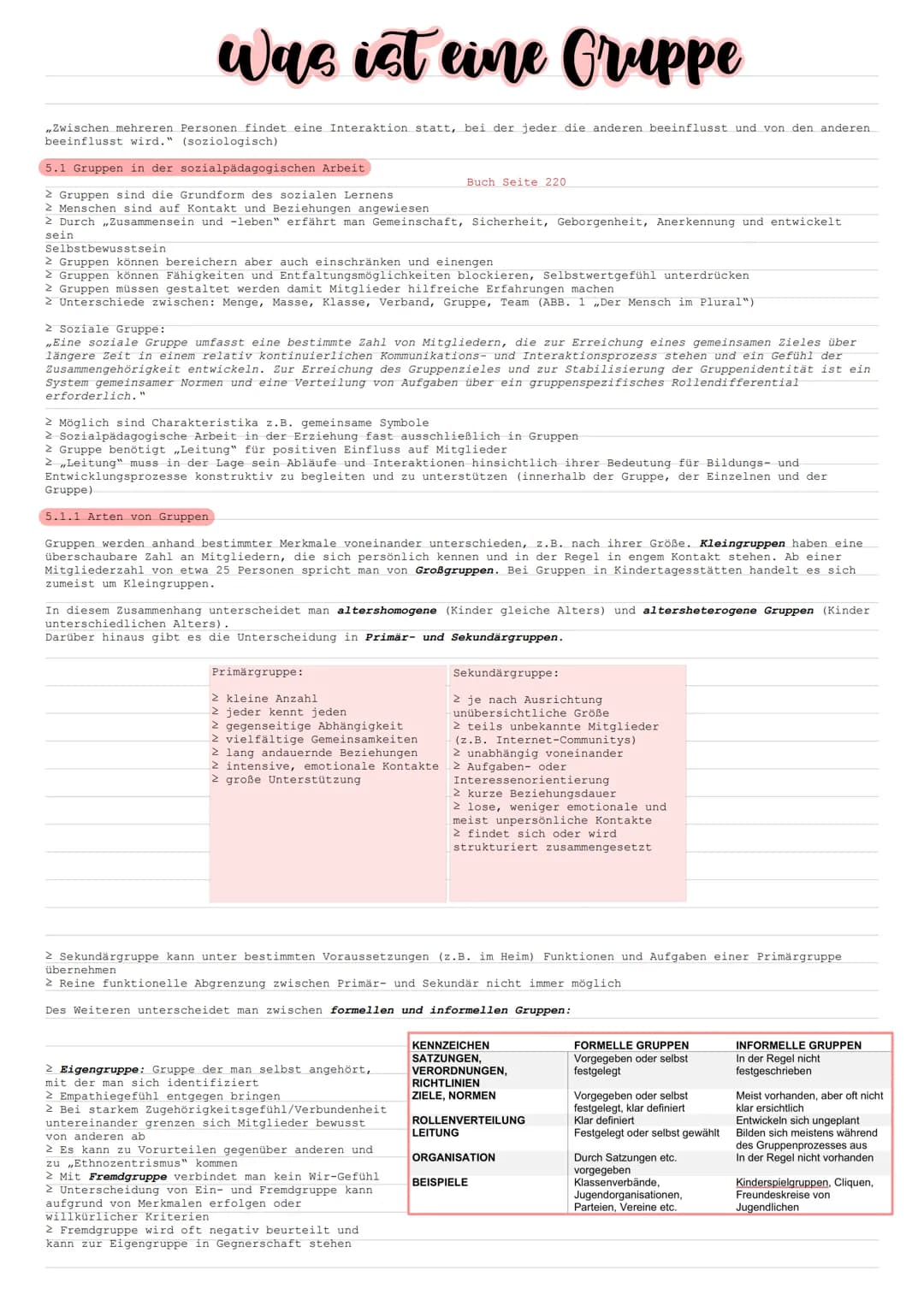 Was ist eine Gruppe
Zwischen mehreren Personen findet eine Interaktion statt, bei der jeder die anderen beeinflusst und von den anderen
beei