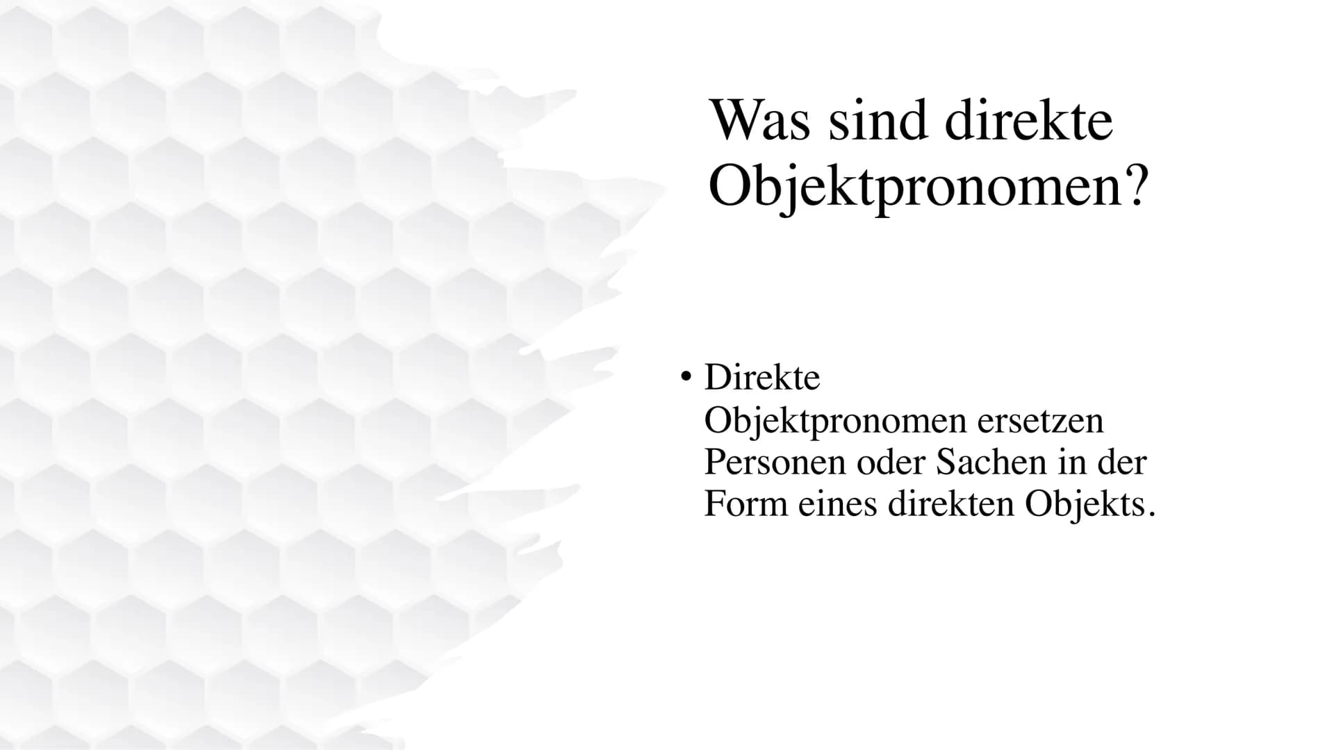 L'objet direct
Das direkte Objekt/
Die direkten
Objektpronomen ●
●
●
●
Gliederung
Was sind direkte Objektpronomen?
Formen/ Gebrauch
Besonder
