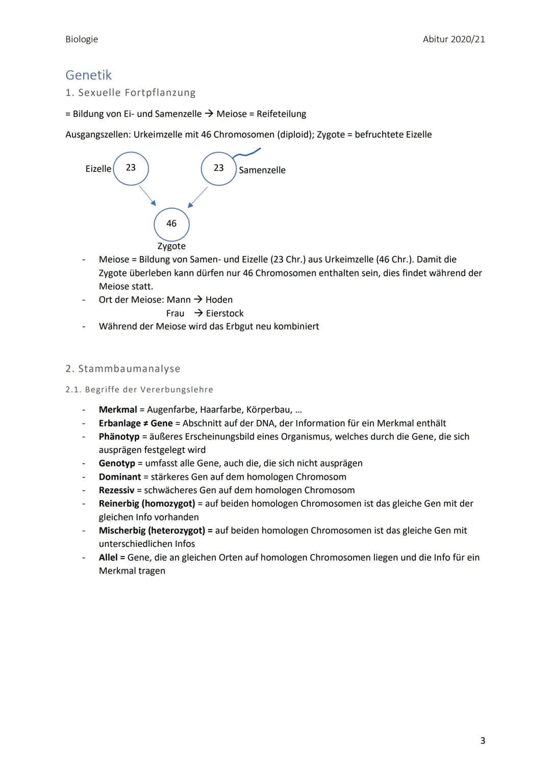 Biologie
Zusammenfassung der Themengebiete zu Biologie
LPE 3, 4, 5 und 6
LPE 3: Genetik
Inhalt
1. Sexuelle Fortpflanzung
1.1. Keimzellbildun