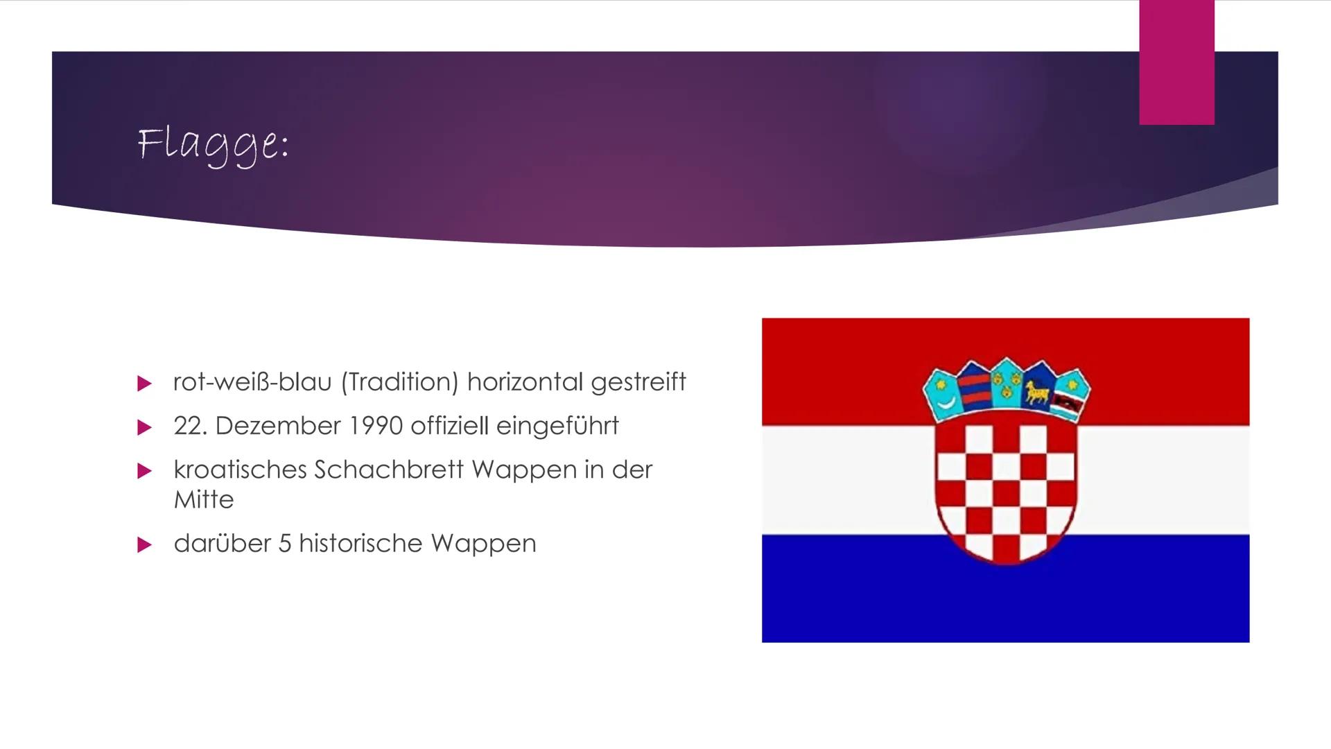 Allgemein:
Offizielle Bezeichnung: Republika Hrvatska (Republik Kroatien)
Einwohner: 4.300.000
●
●
●
●
Geographie:
●
●
●
Dichte: 75.8/km²
Sp