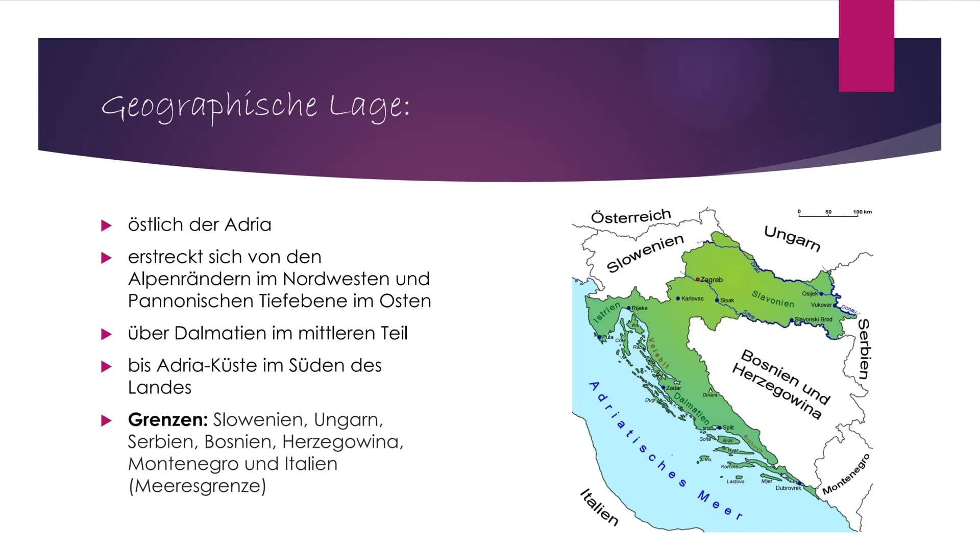 Allgemein:
Offizielle Bezeichnung: Republika Hrvatska (Republik Kroatien)
Einwohner: 4.300.000
●
●
●
●
Geographie:
●
●
●
Dichte: 75.8/km²
Sp