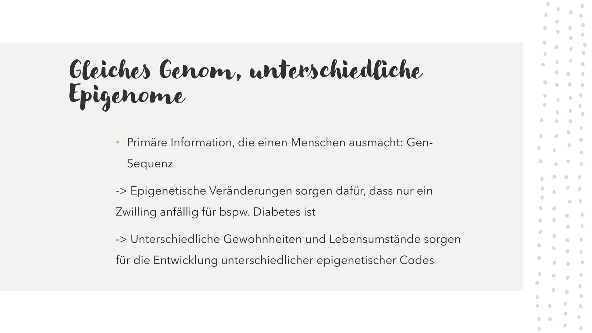 Epigenetik
HABEN GENE EIN GEDÄCHTNIS? Mehr als die
Summe
seiner Gene
●
●
●
Epigenetik = Genetik+Epigenese
Regulationsebene der Gene oberhalb