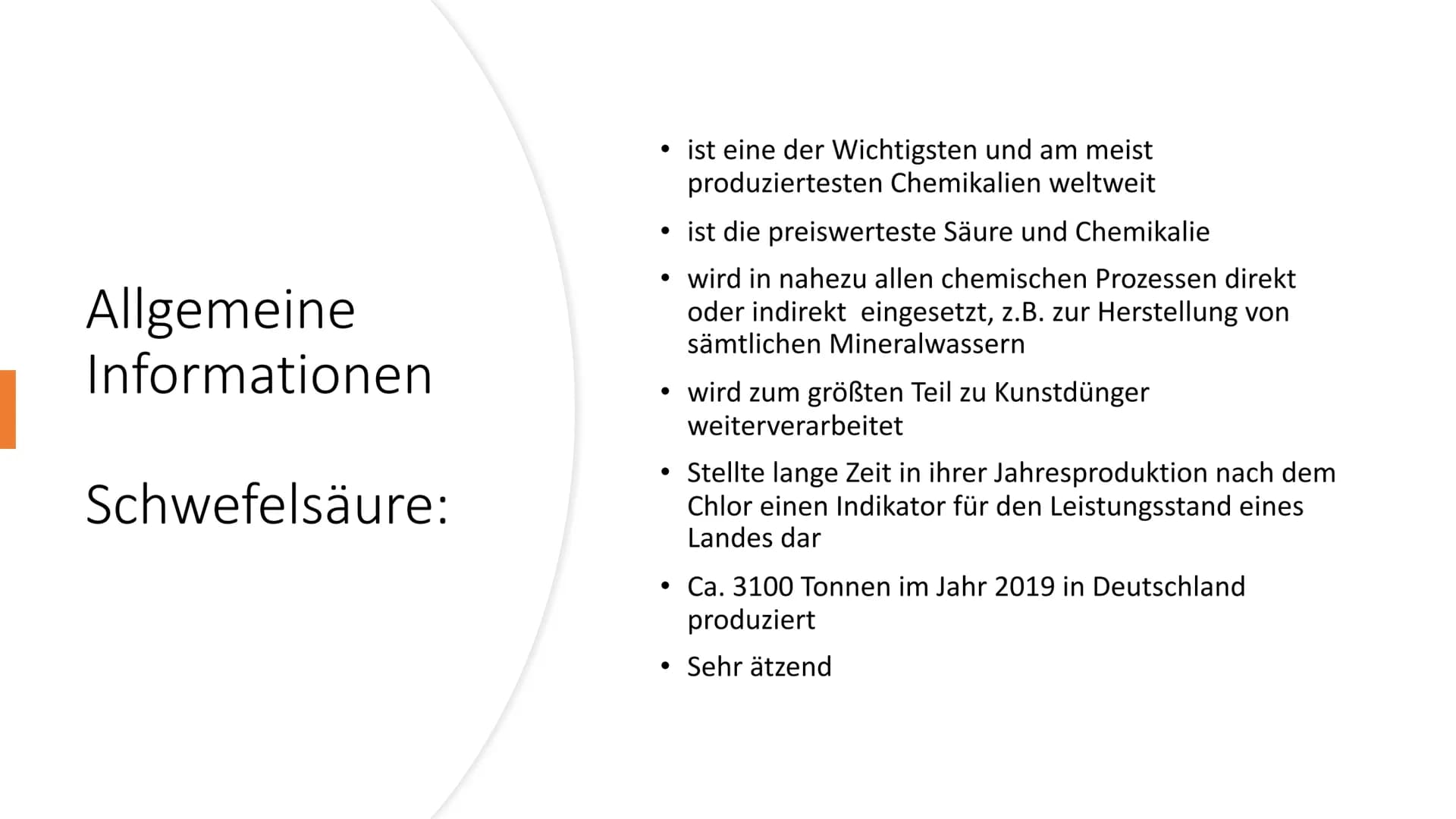 Schwefelsäure
(H₂SO4) Allgemeine
Informationen
Schwefelsäure:
• ist eine der Wichtigsten und am meist
produziertesten Chemikalien weltweit
i