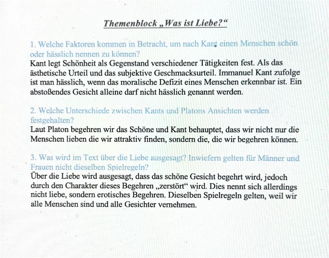 Themenblock ,,Was ist Liebe?"
1. Welche Faktoren kommen in Betracht, um nach Kant einen Menschen schön
oder hässlich nennen zu können?
Kant 