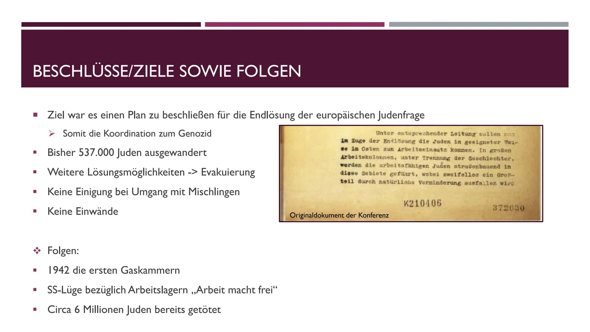 ===
DIE
WANNSEEKON-
FERENZ
FINE PRÄSENTATION VON JULIEN INHALTSVERZEICHNIS
I
I
I
Die Wannseekonferenz
> Generelle Informationen
➤ Historisch