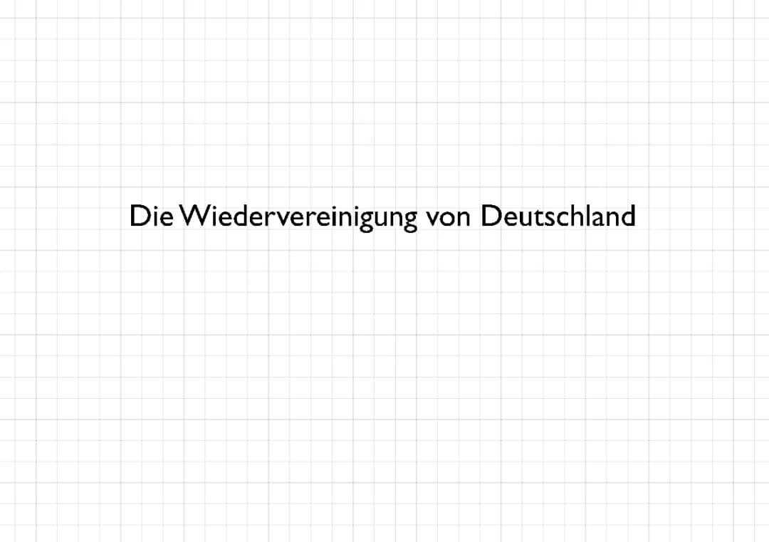 Die Widervereinigung von Deutschland 