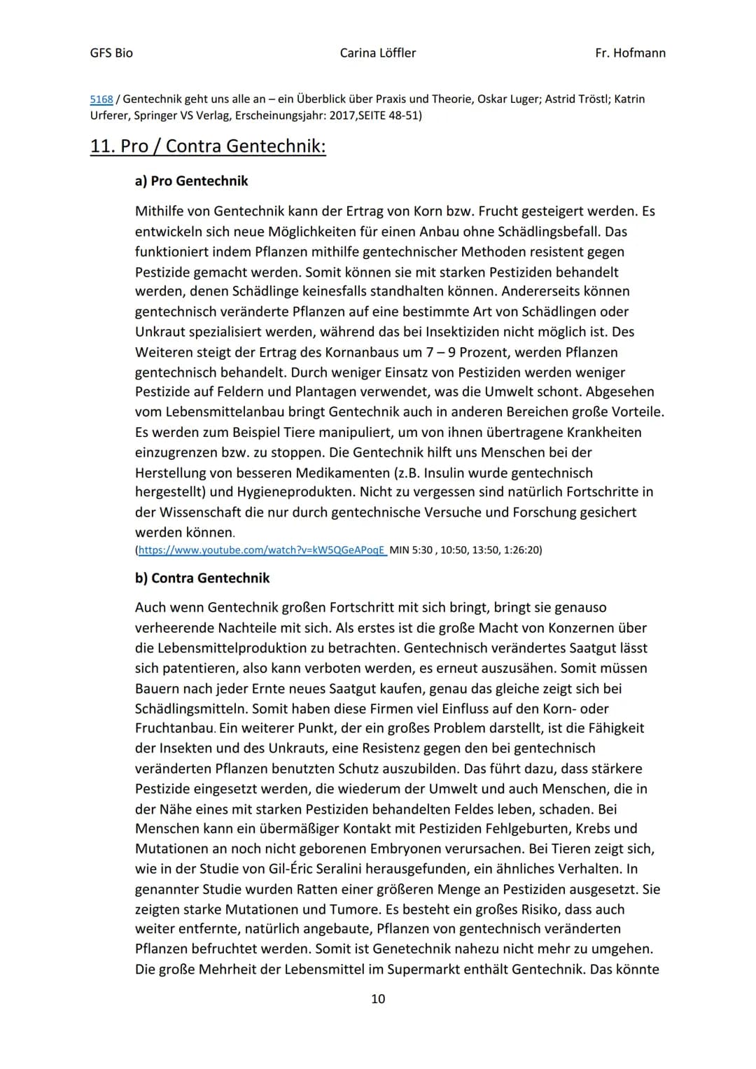 GFS Bio
Carina Löffler
GENFOOD
Gentechnik
(am Beispiel von
Lebensmitteln)
Fr. Hofmann
http://www.spiegel.de/wissenschaft/natur/eugh-blockier
