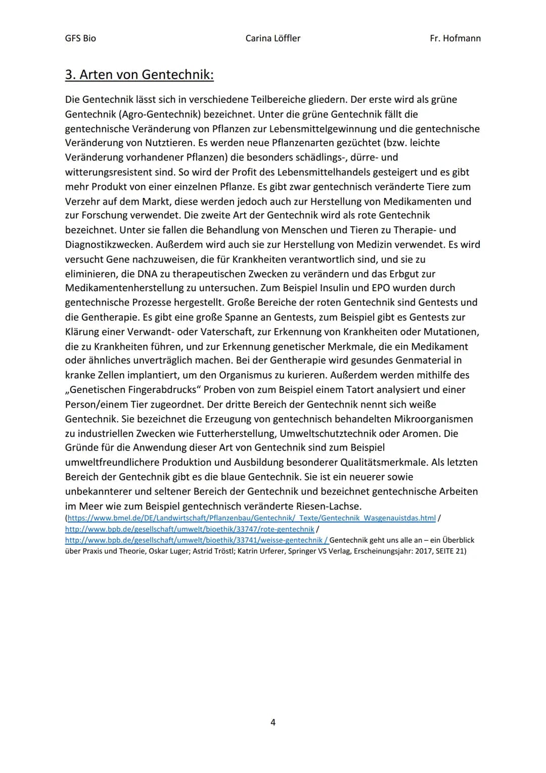 GFS Bio
Carina Löffler
GENFOOD
Gentechnik
(am Beispiel von
Lebensmitteln)
Fr. Hofmann
http://www.spiegel.de/wissenschaft/natur/eugh-blockier