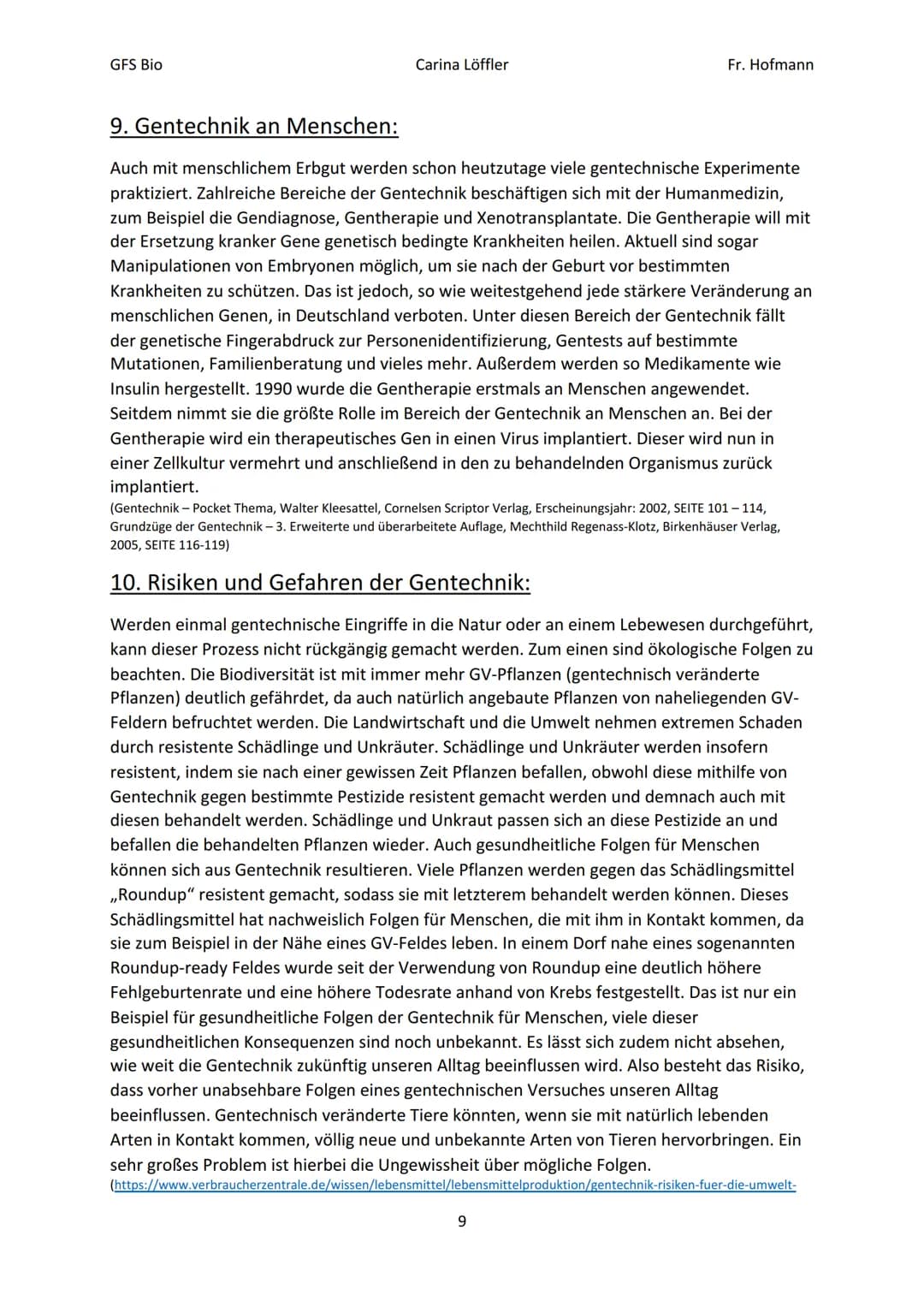 GFS Bio
Carina Löffler
GENFOOD
Gentechnik
(am Beispiel von
Lebensmitteln)
Fr. Hofmann
http://www.spiegel.de/wissenschaft/natur/eugh-blockier