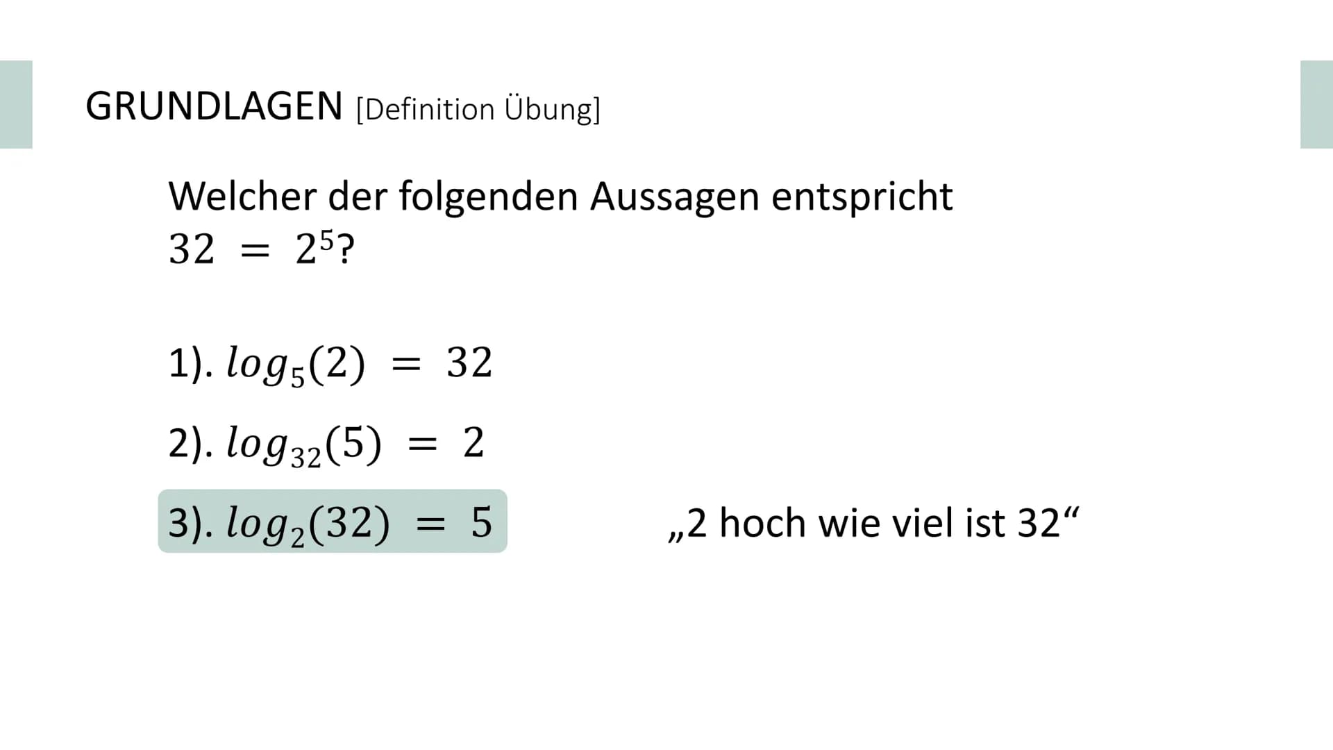 Logarithmusfunktion
von Artur und Mia GLIEDERUNG
GRUNDLAGEN
KURVENDISKUSSION
INTEGRALE
WEITERES Definition des Logarithmus' GRUNDLAGEN [Defi