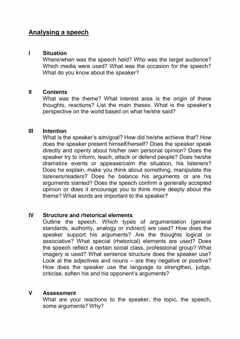 Analysing a speech
I
||
III
IV
V
Situation
Where/when was the speech held? Who was the target audience?
Which media were used? What was the 