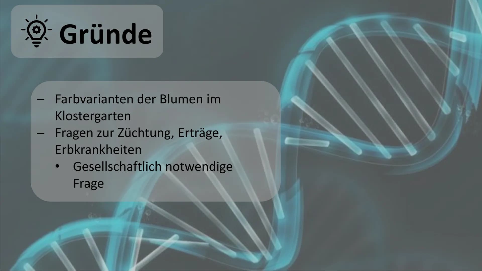 Gregor Mendel
Mendelsche Gesetze Gliederung
Biographie und Lebenslauf
Fachbegriffserklärung
Gründe
! Voraussetzung und Vorgehensweise
Durchf