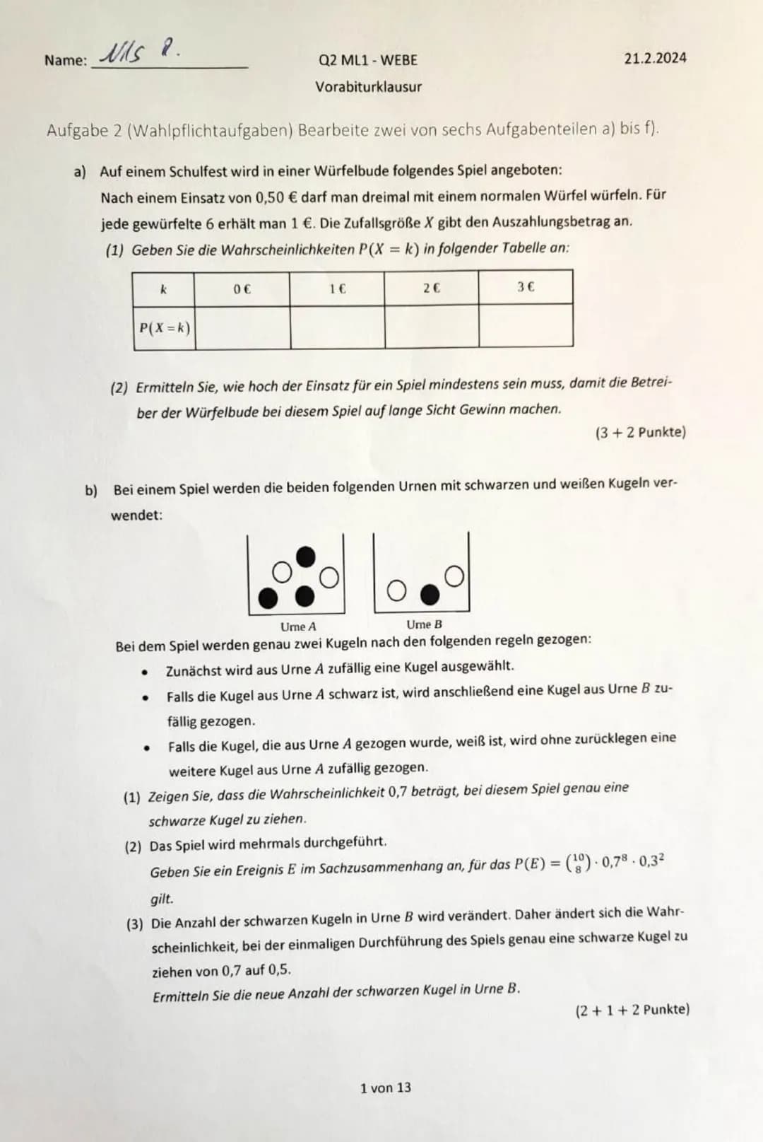 Name:
Nils Rosenberger
Q2 ML1-WEBE
Vorabiturklausur
21.2.2024
Hilfsmittelfreier Teil (30 Punkte)
Aufgabe 1 (Pflichtaufgaben) Bearbeite alle 