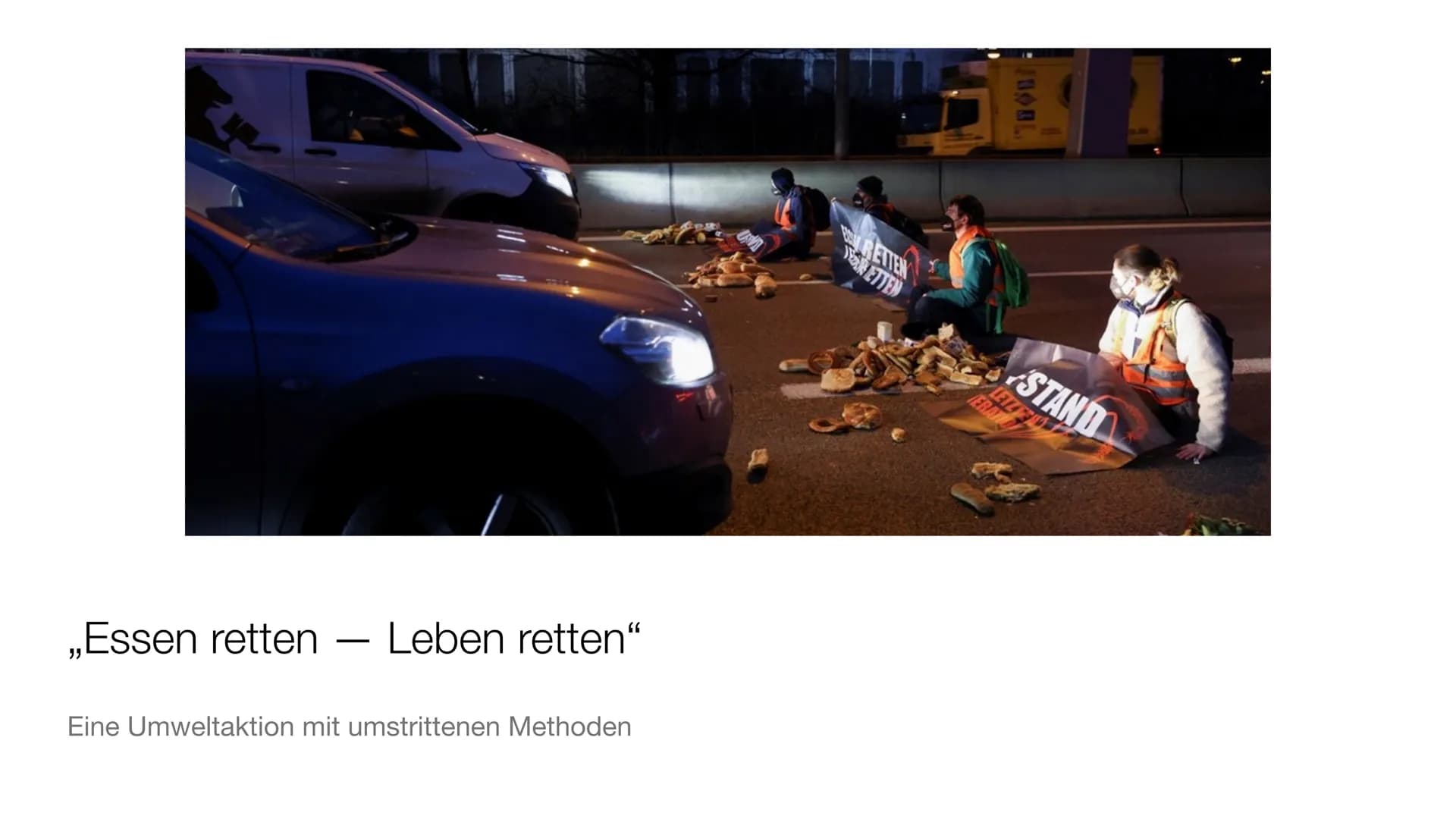 ,,Essen retten Leben retten"
Eine Umweltaktion mit umstrittenen Methoden
LETZ
ERAT
STAND Gliederung
1. Die Aktivistengruppe „Letzte Generati