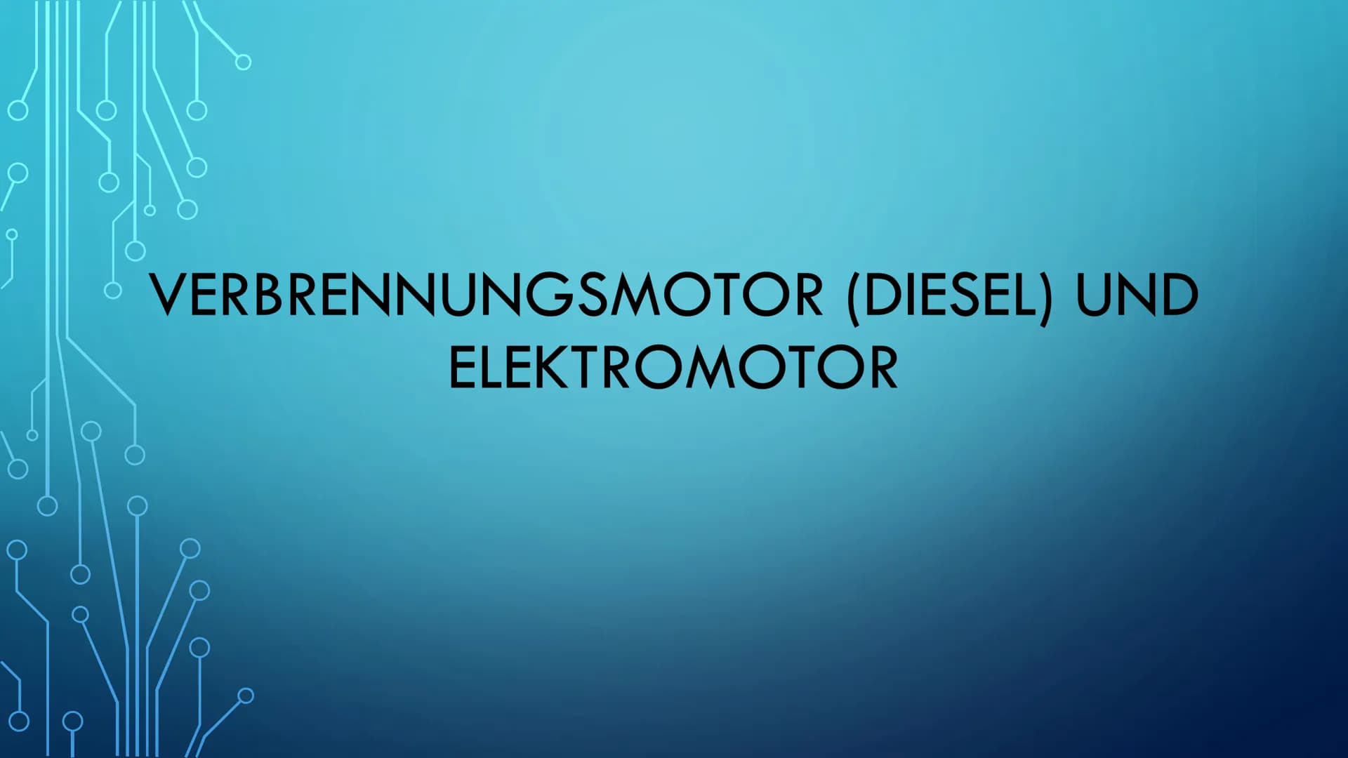 VERBRENNUNGSMOTOR (DIESEL) UND
ELEKTROMOTOR Inhaltsangabe
Wo ist physikalisch der Unterschied zwischen Verbrennungsmotoren
und Elektromotore