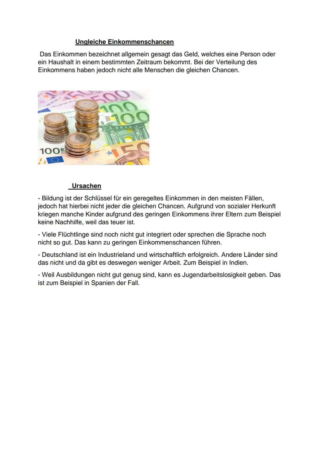 Ungleiche Einkommenschancen
Das Einkommen bezeichnet allgemein gesagt das Geld, welches eine Person oder
ein Haushalt in einem bestimmten Ze