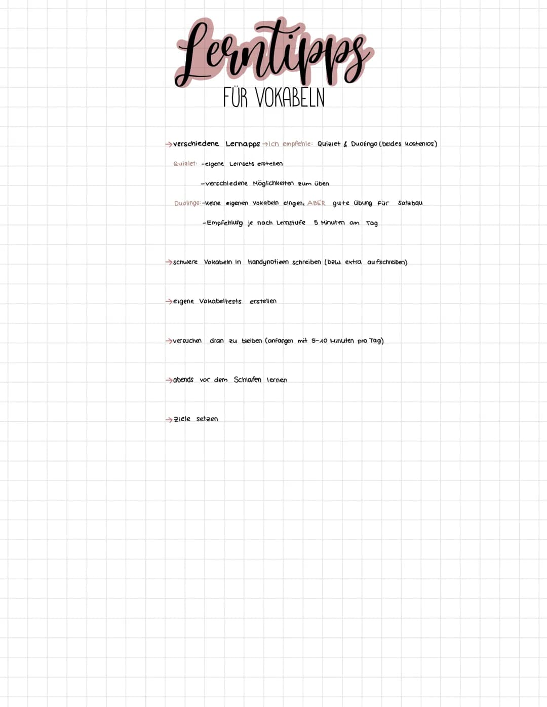 Lerntipps
FÜR VOKABELN
verschiedene Lernapps →Ich empfehle: Quizlet & Duolingo (beldes kostenlos)
Quizlet: -eigene Lernsets erstellen
-versc