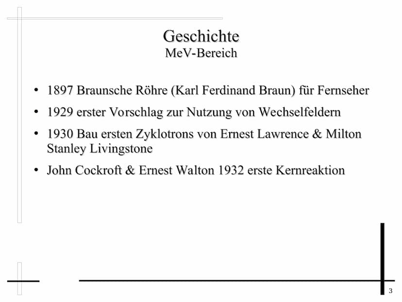 Teilchenbeschleuniger
1 1.Allgemeines
1.1 Geschichte
1.2 Grundlegendes
2.Beschleuniger
2.1 Linearbeschleuniger
2.2 Zyklotron
2.3 Synchrotron