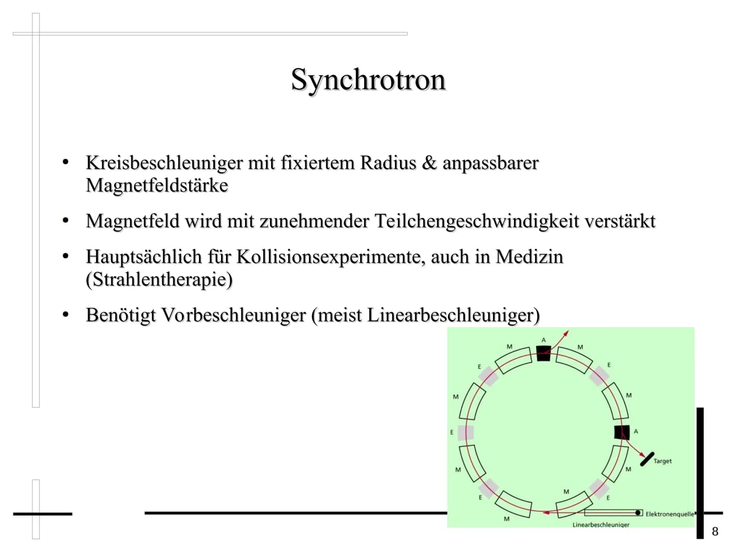 Teilchenbeschleuniger
1 1.Allgemeines
1.1 Geschichte
1.2 Grundlegendes
2.Beschleuniger
2.1 Linearbeschleuniger
2.2 Zyklotron
2.3 Synchrotron