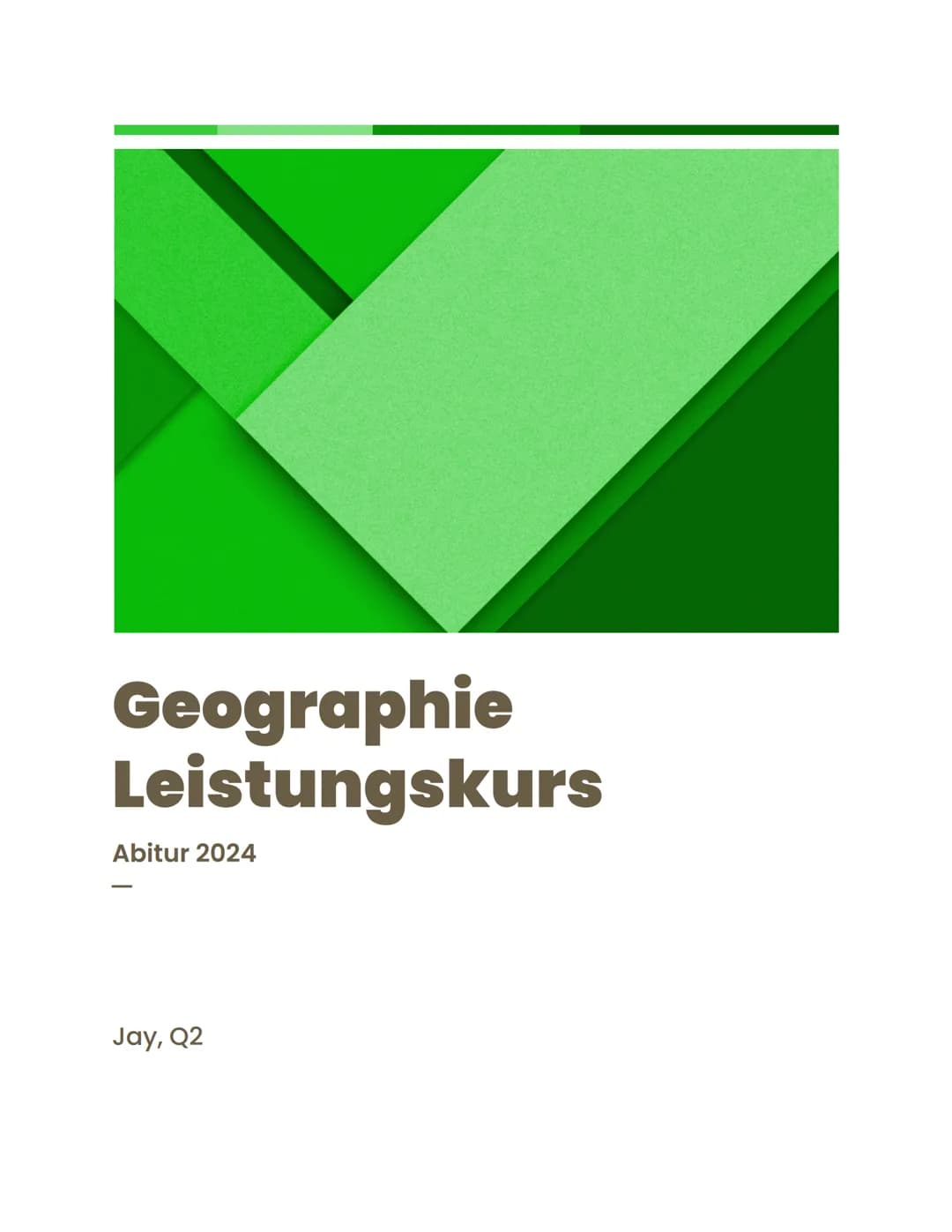 Geographie
Leistungskurs
Abitur 2024
Jay, Q2 Inhaltsverzeichnis
1) Physische Geographie (Basics / Standardbegriffe)
2) Methoden
✰ eine Lokal