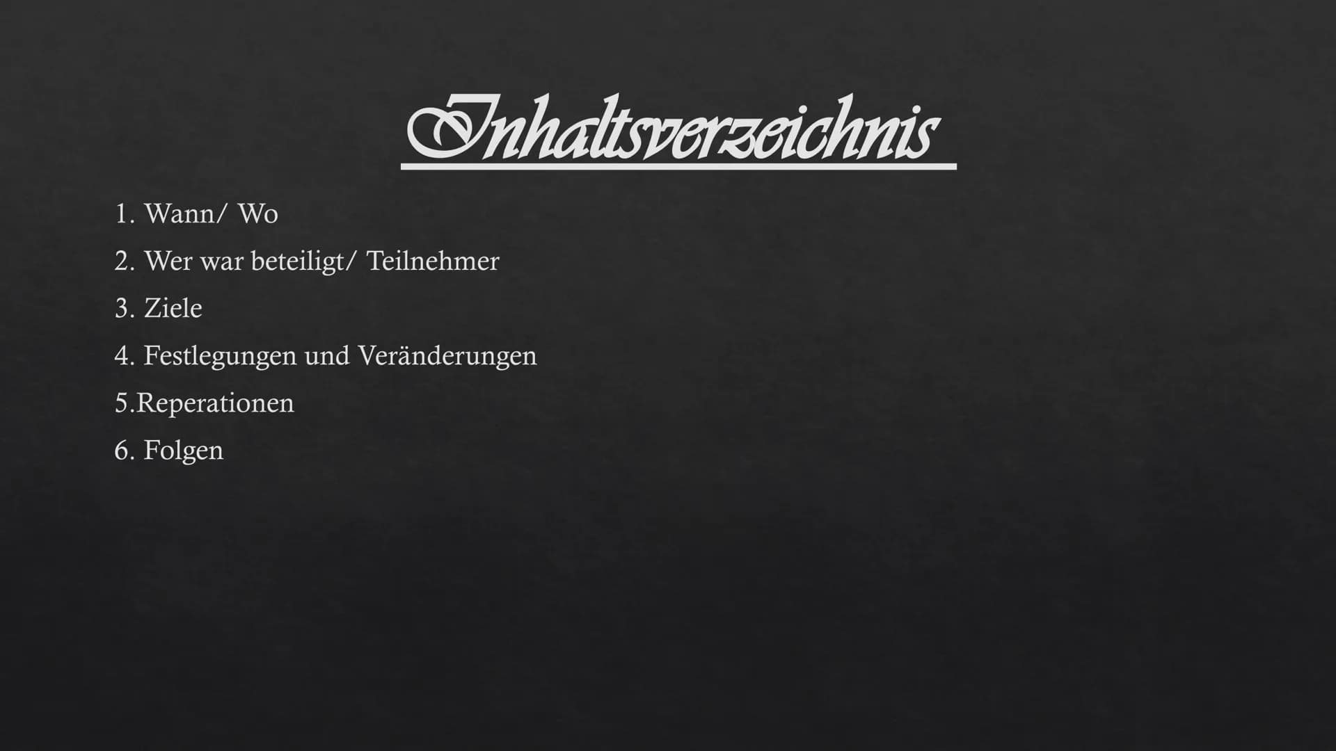 Lotsdam. T
DANDY 2286
EN
17.07.1945-02.08.1945
WALL
Grenz
WHILE SESE Inhaltsverzeichnis
1. Wann/ Wo
2. Wer war beteiligt/ Teilnehmer
3. Ziel