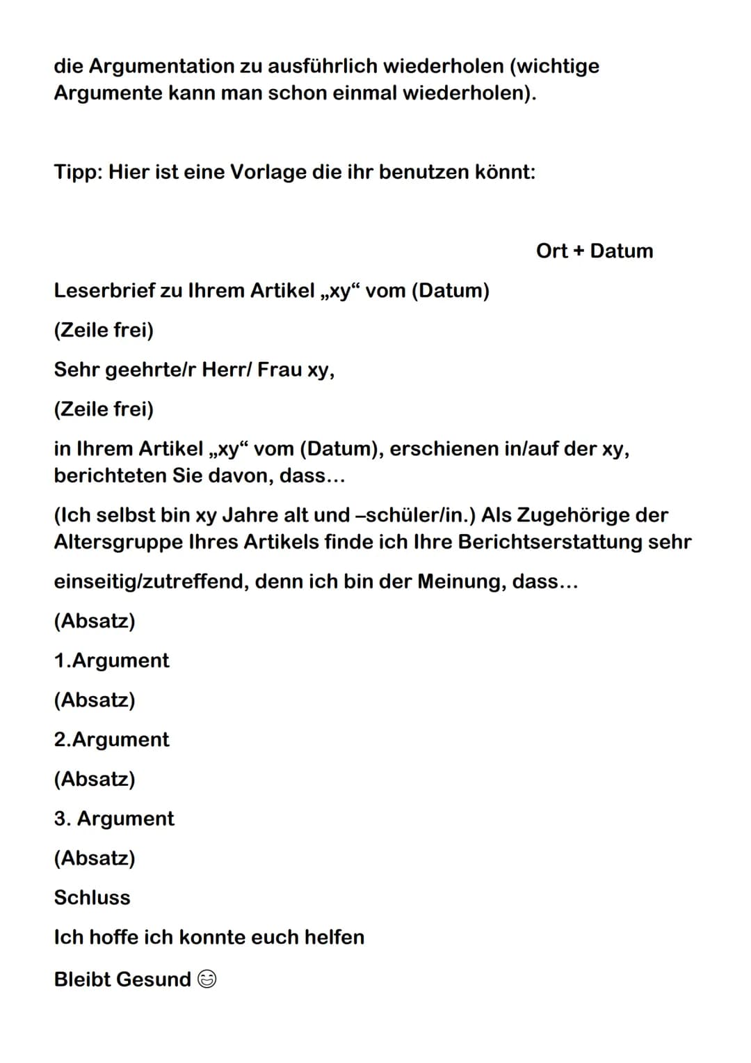 Einen argumentativen Leserbriefe zu einem
Artikel verfassen
Mit einem Leserbrief willst du andere überzeugen. Deshalb musst du deine
Aussage