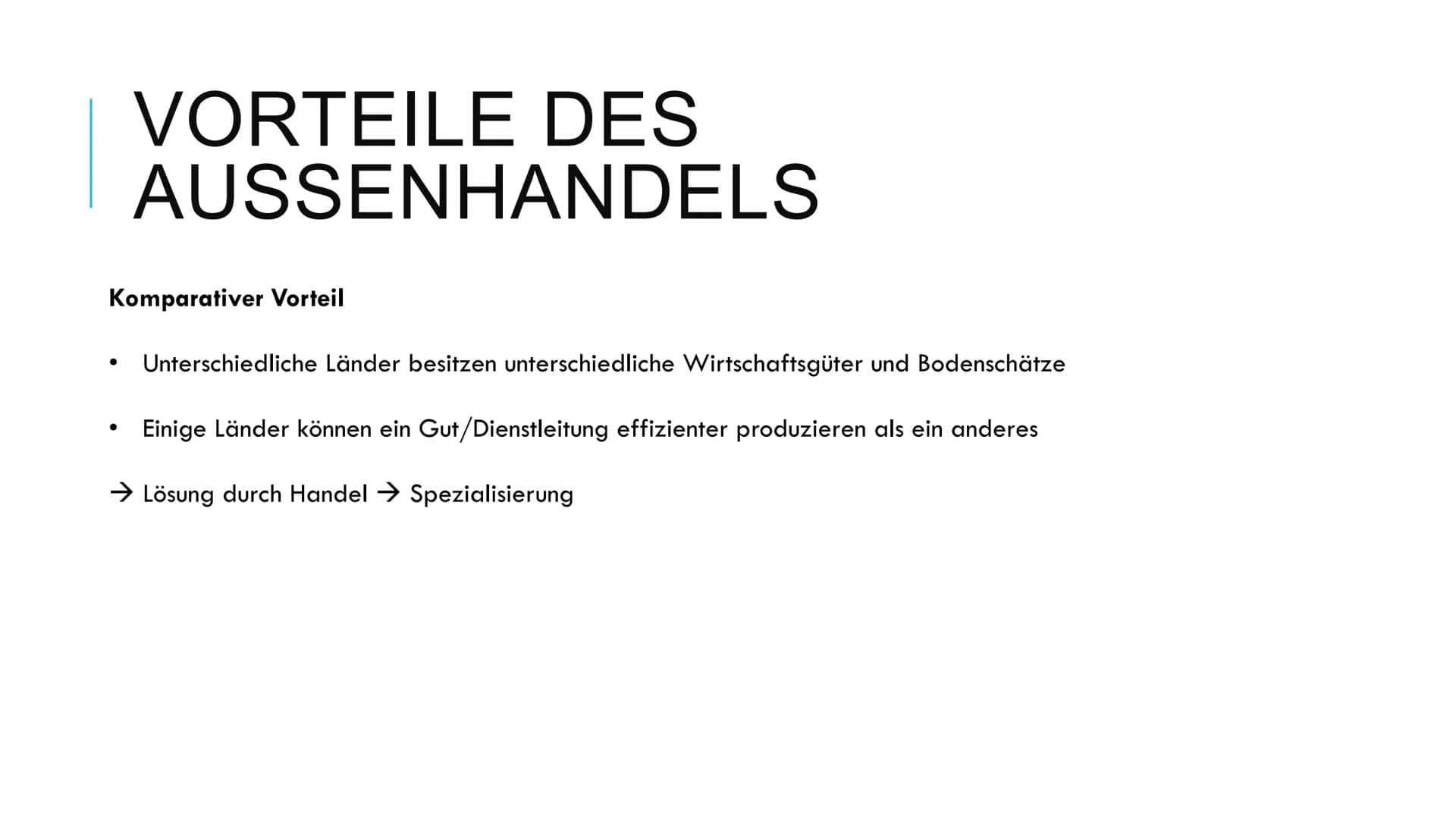 AUSSENHANDEL Außenhandel
1) Definition
Im Supermarkt heutzutage findet man vielerlei Produkte aus der ganzen
Welt. Dazu zählen beispielsweis