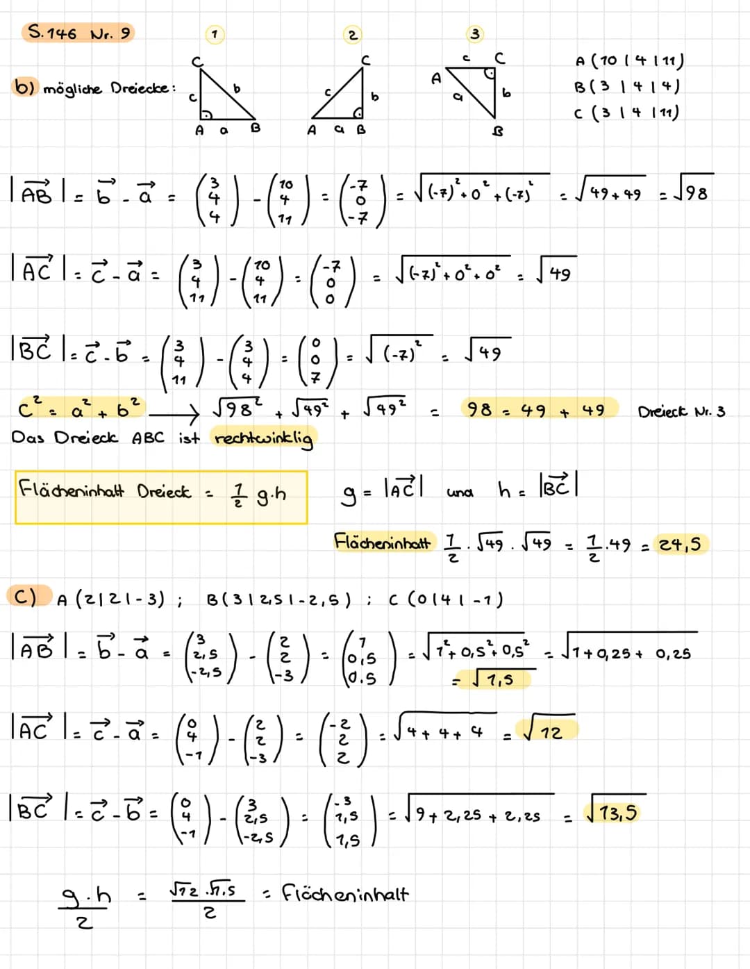 S. 149 Nr. 2
b) A (-51-3); B (21-8)
AB= 6-a
ABI
7
*(-3)-(:3) * (-³)
= 7²+ (-s)² √49+ 25 =
Nr. 5
f) A (11516); B(11617)
AB=b-a.
( ! ) - ( 1 )