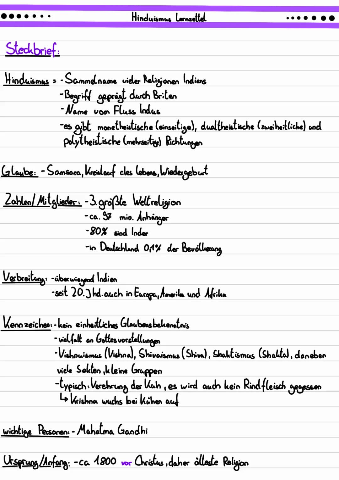 Steckbrief:
Hinduismus Lernzettel
Hinduismus-Sammelname vieler Religionen Indiens
-Begriff geprägt durch Briten
-Name vom Fluss Indus
-es
gi