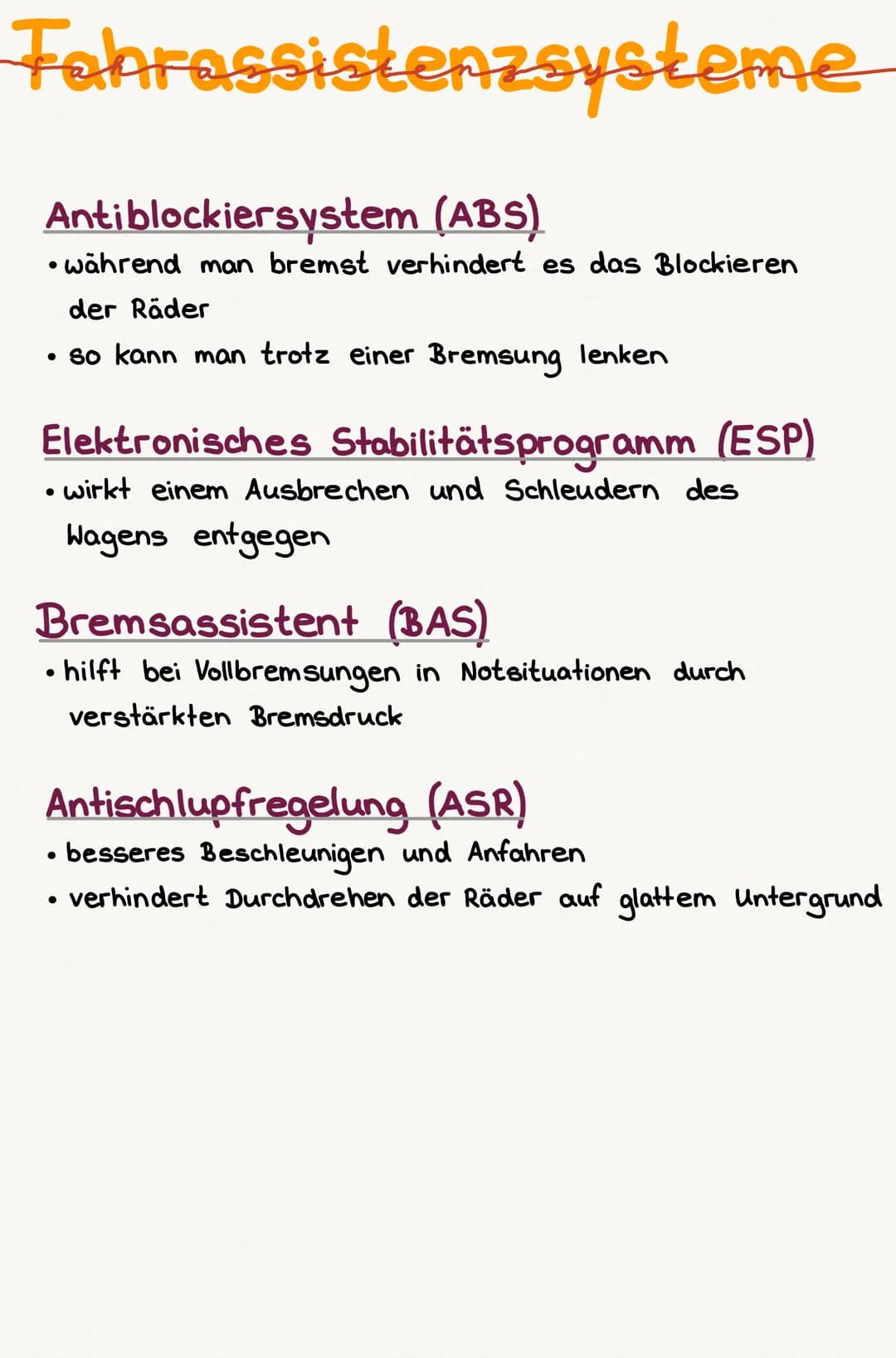 Fahrassistenzsysteme
Antiblockiersystem (ABS)
• während man bremst verhindert es das Blockieren
der Räder
• so kann man trotz einer Bremsung