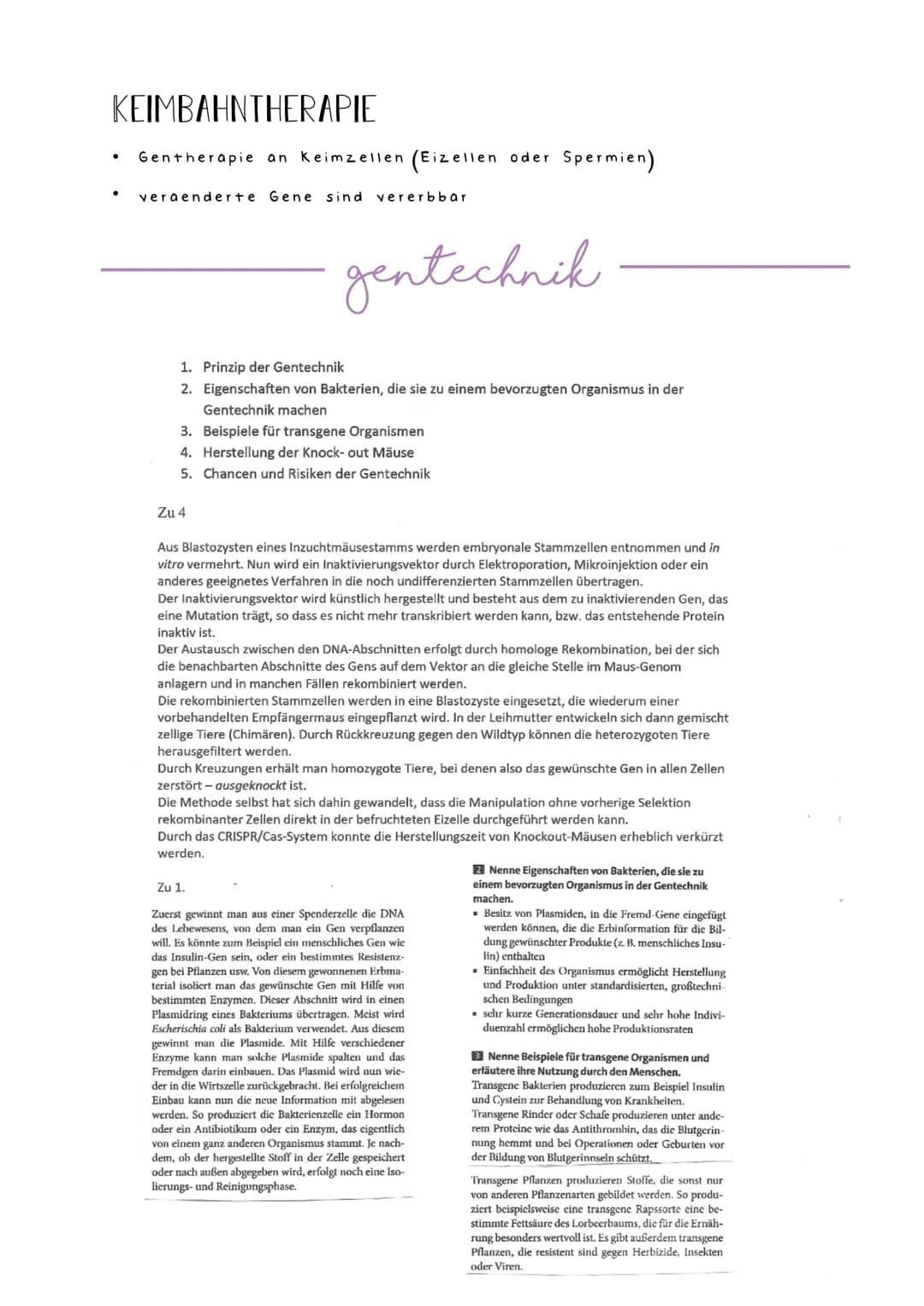 Gentherapie
Einschleusen von therapeutisch wirkendem genetischen Material
in einen Organismus
bei genetisch bedingten Krankheiten Krankheits
