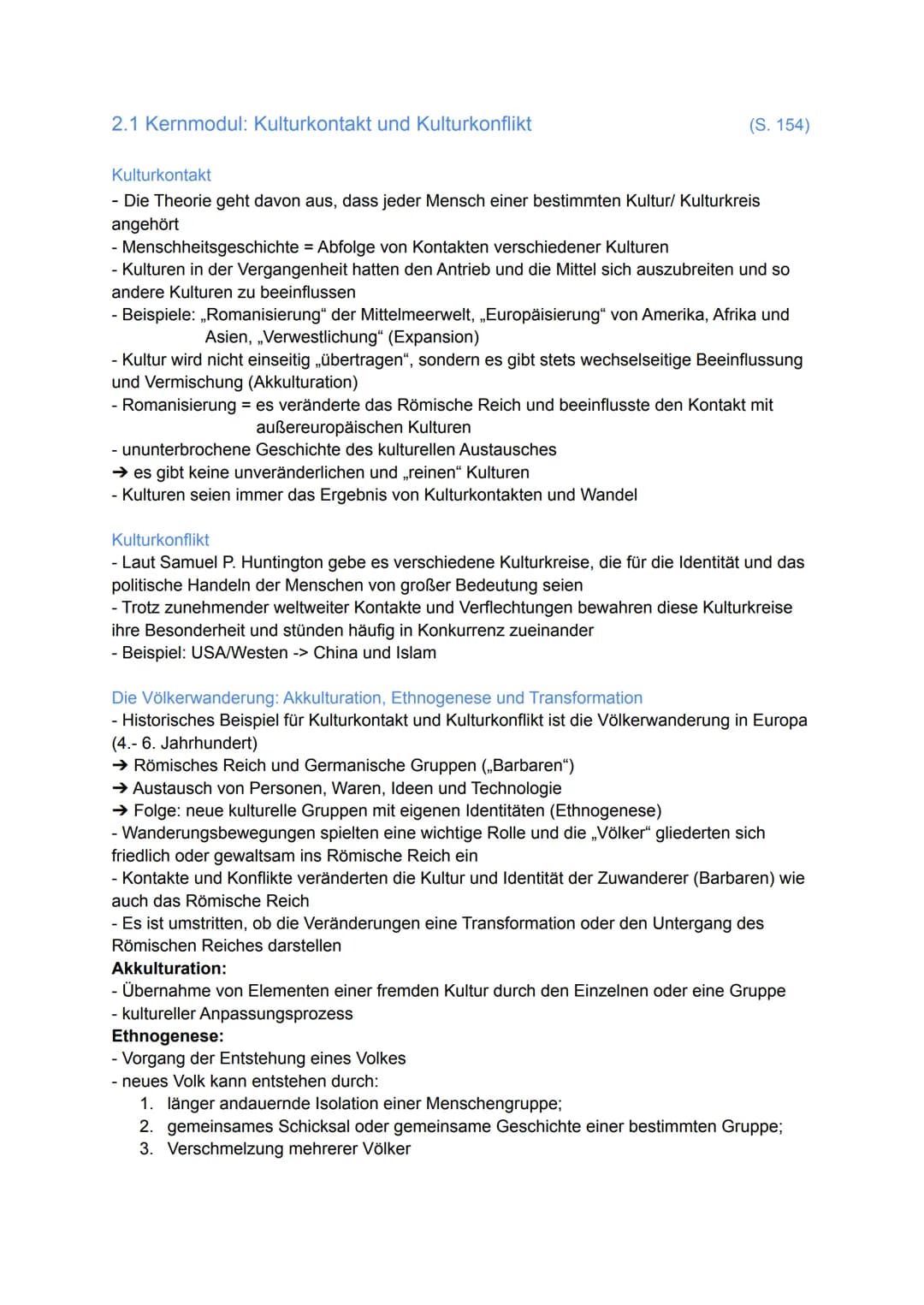 2.1 Kernmodul: Kulturkontakt und Kulturkonflikt
Kulturkontakt
- Die Theorie geht davon aus, dass jeder Mensch einer bestimmten Kultur/ Kultu