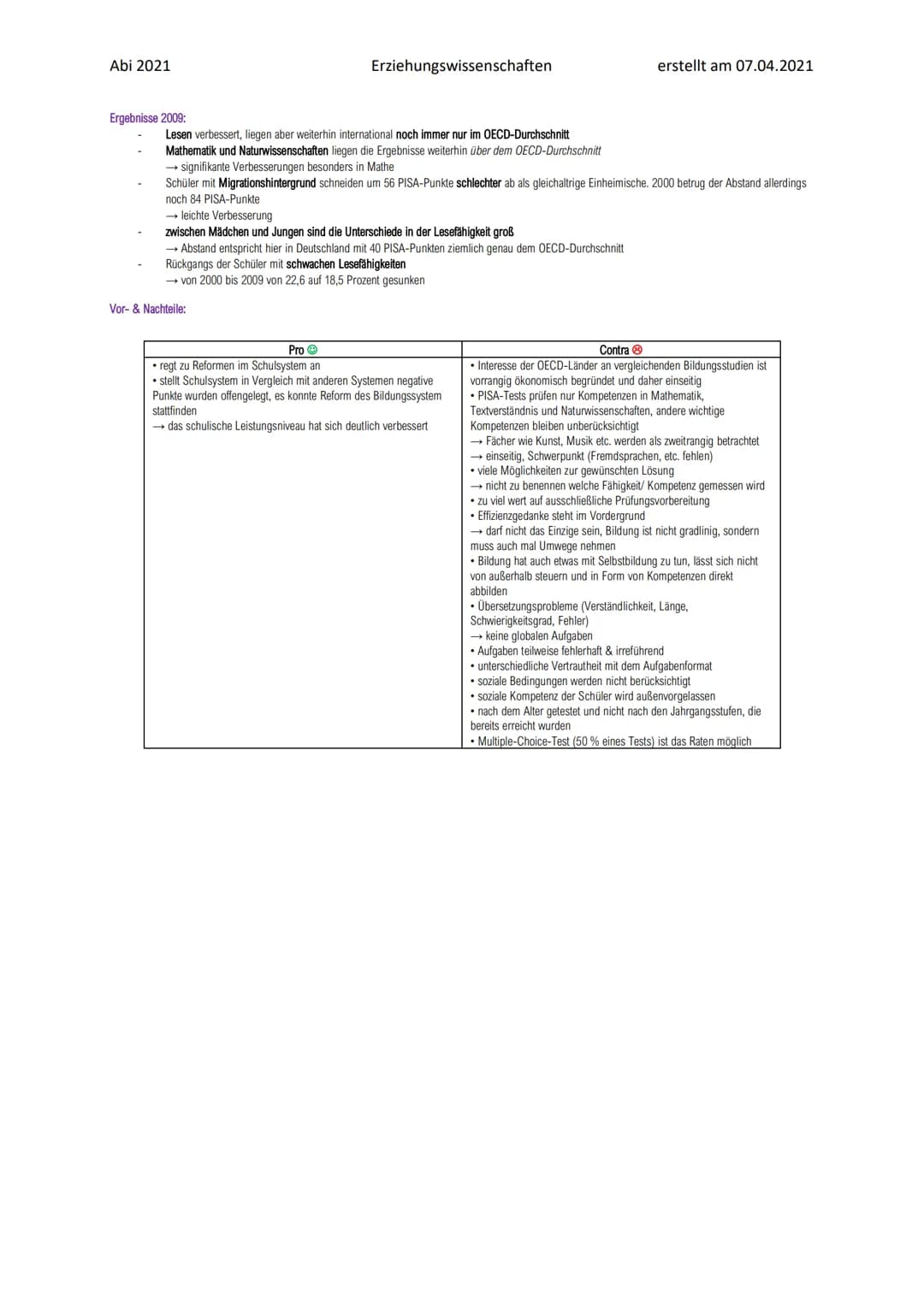 Abi 2021
Was ist und was misst die Pisa-Studie?
O Kompetenzen:
Programme for International Student Assessment
regelmäßige (alle 3 Jahre abwe