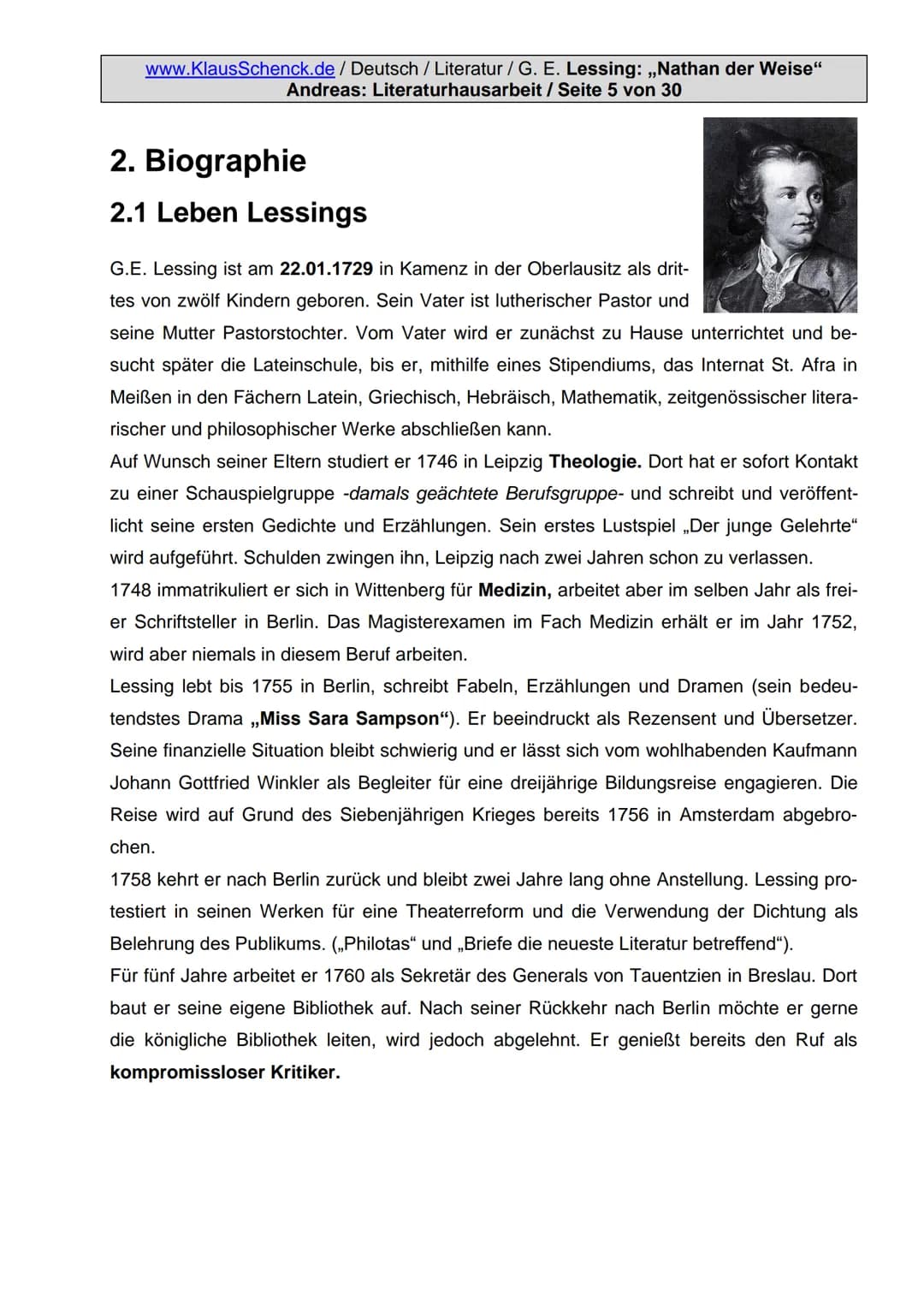 Nathan der Weise
Gotthold Ephraim Lessing
Literaturhausarbeit
+
Dichter: G. E. Lessing
Titel: Nathan der Weise
Verfasser: Andreas
Klasse: WG