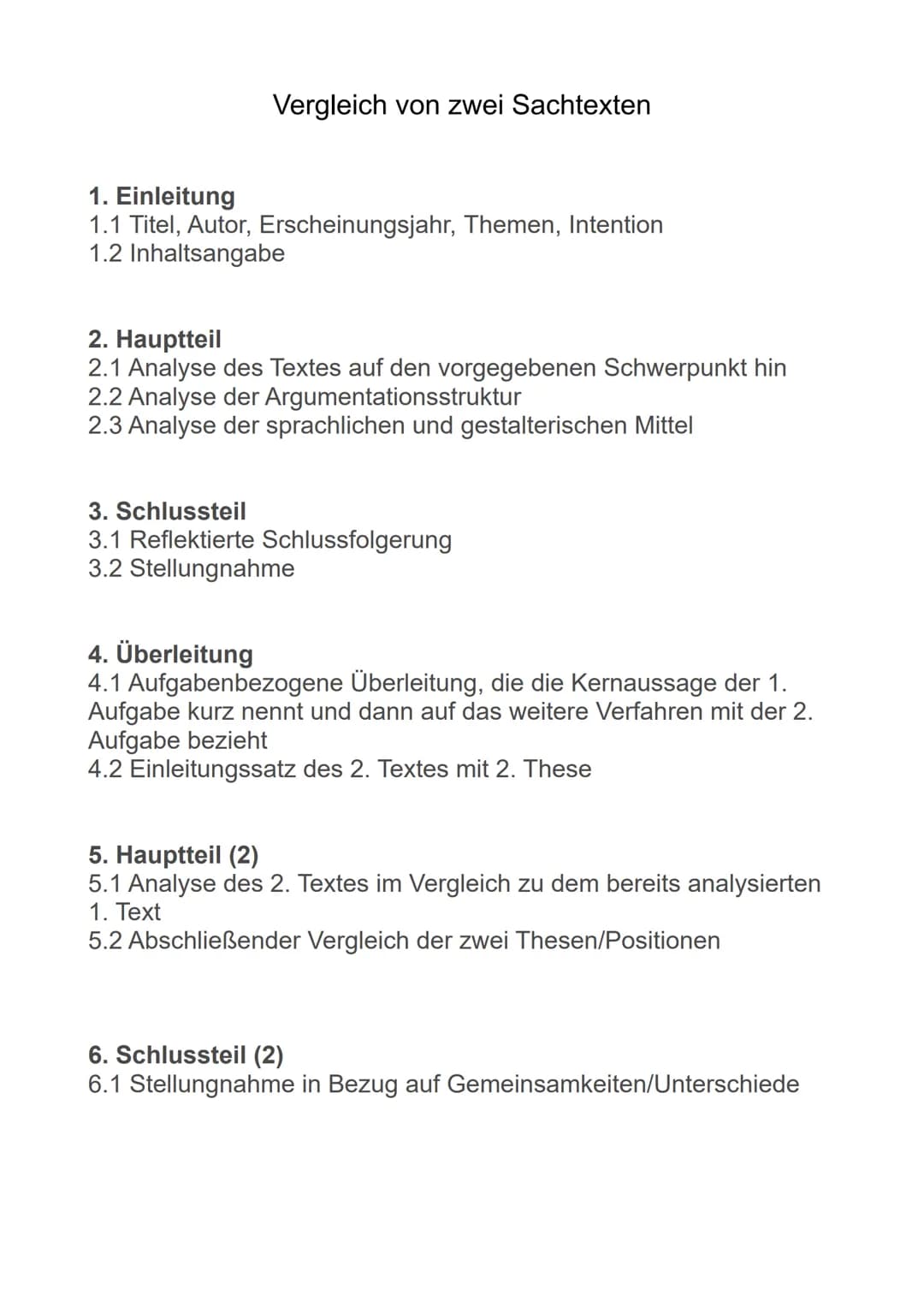 Vergleich von zwei Sachtexten
1. Einleitung
1.1 Titel, Autor, Erscheinungsjahr, Themen, Intention
1.2 Inhaltsangabe
2. Hauptteil
2.1 Analyse
