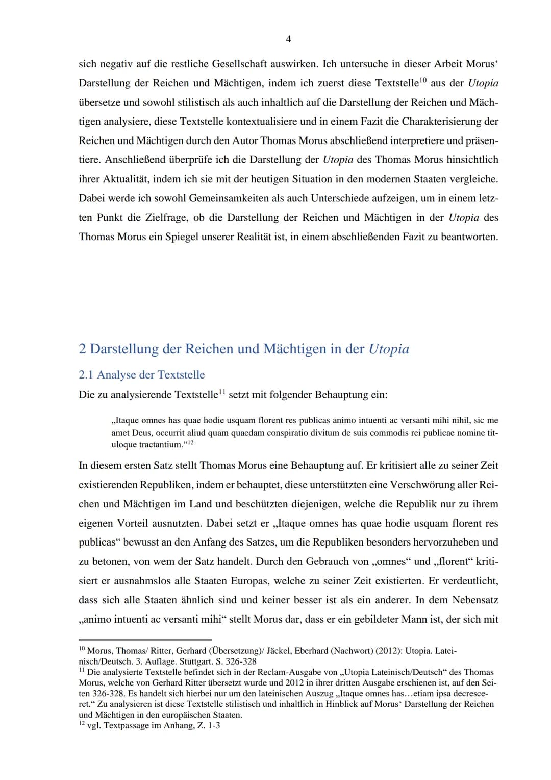 Ist die Darstellung der Reichen und
Mächtigen in der Utopia des Thomas
Morus ein Spiegel unserer Realität? Inhaltsverzeichnis
1 Einleitung: 