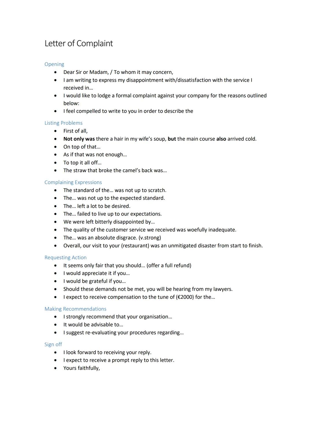 Letter of Complaint
Opening
●
●
Listing Problems
●
●
●
●
●
●
Complaining Expressions
●
●
.
●
●
●
Dear Sir or Madam, / To whom it may concern