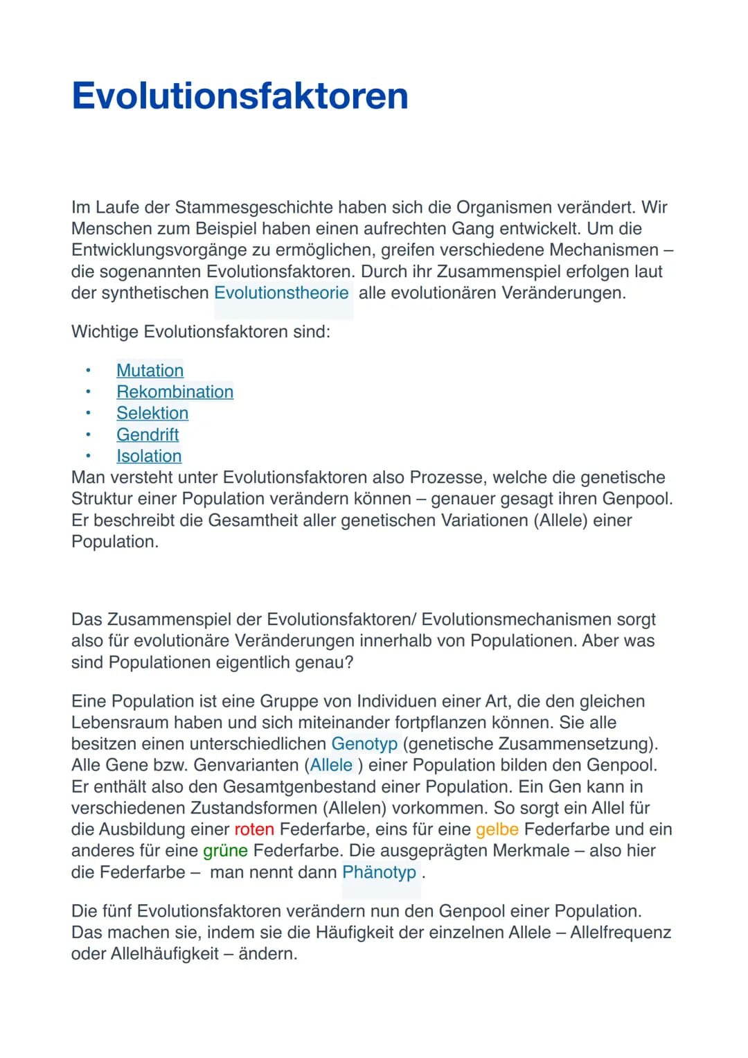 Evolutionsfaktoren
Im Laufe der Stammesgeschichte haben sich die Organismen verändert. Wir
Menschen zum Beispiel haben einen aufrechten Gang
