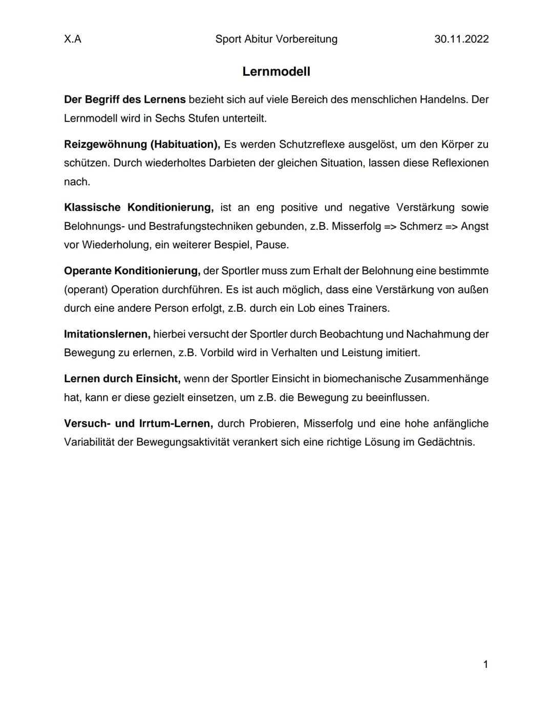 X.A
Sport Abitur Vorbereitung
Lernmodell
30.11.2022
Der Begriff des Lernens bezieht sich auf viele Bereich des menschlichen Handelns. Der
Le