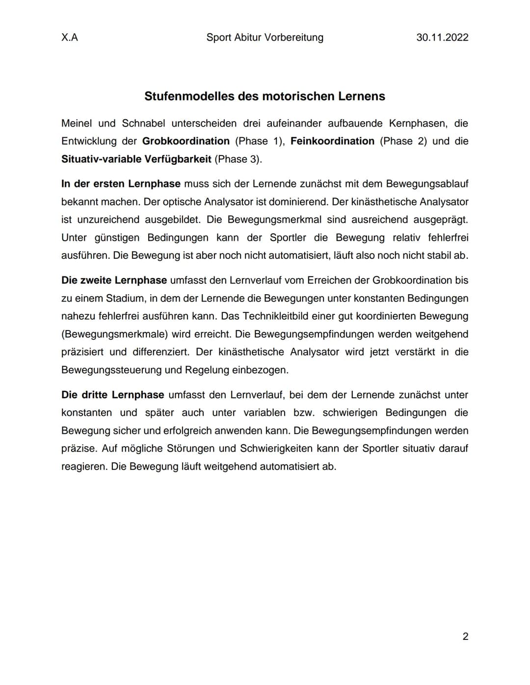 X.A
Sport Abitur Vorbereitung
Lernmodell
30.11.2022
Der Begriff des Lernens bezieht sich auf viele Bereich des menschlichen Handelns. Der
Le