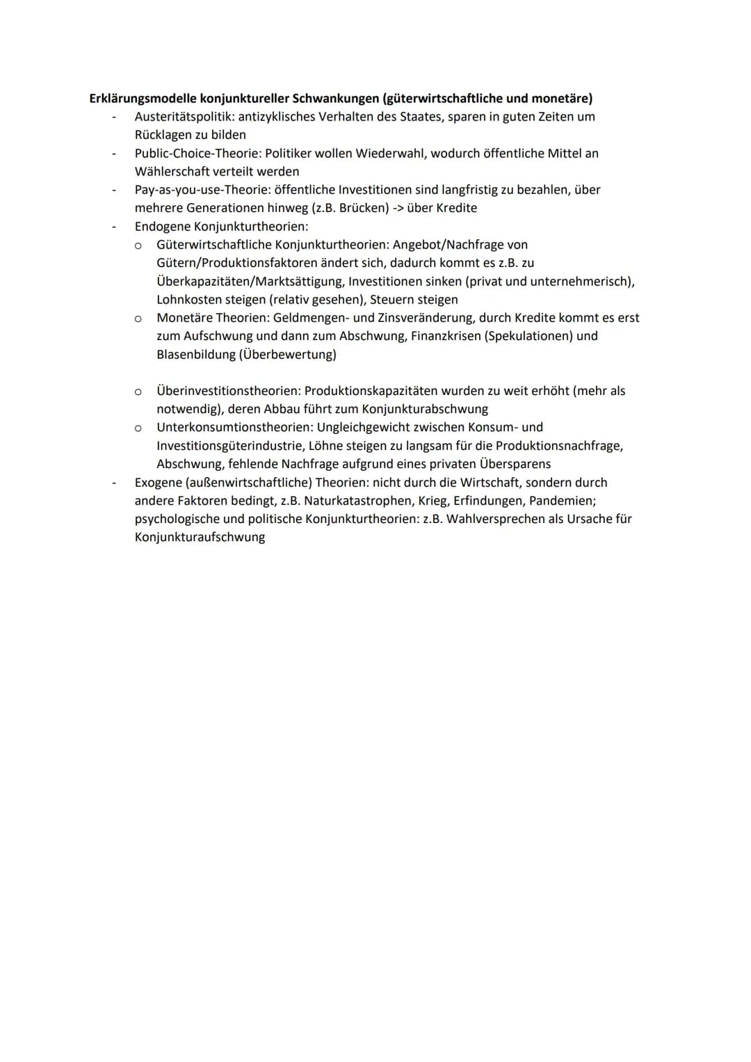 Erklärungsmodelle konjunktureller Schwankungen (güterwirtschaftliche und monetäre)
Austeritätspolitik: antizyklisches Verhalten des Staates,