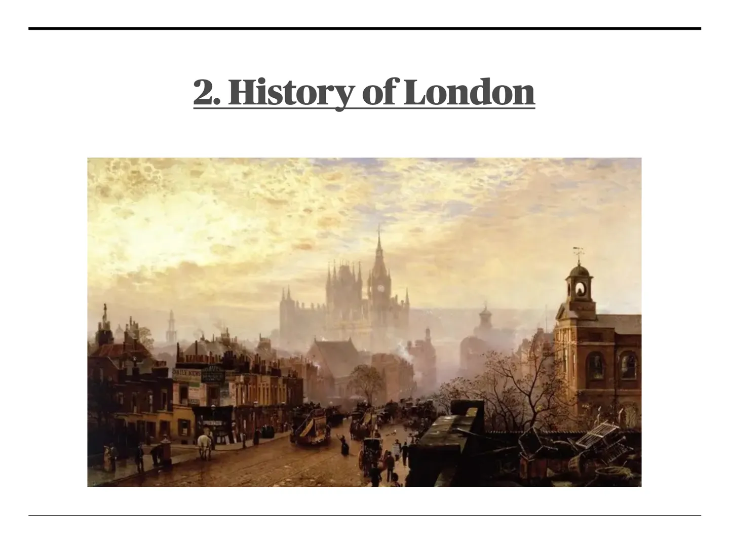 Th
London
The Big Smoke
GRAS
ТИМЕН ●
●
1. General facts
2. History of London
3. Transport
● 4. Sights
Sources
Structure NORTHERN
IRELAND
ELA