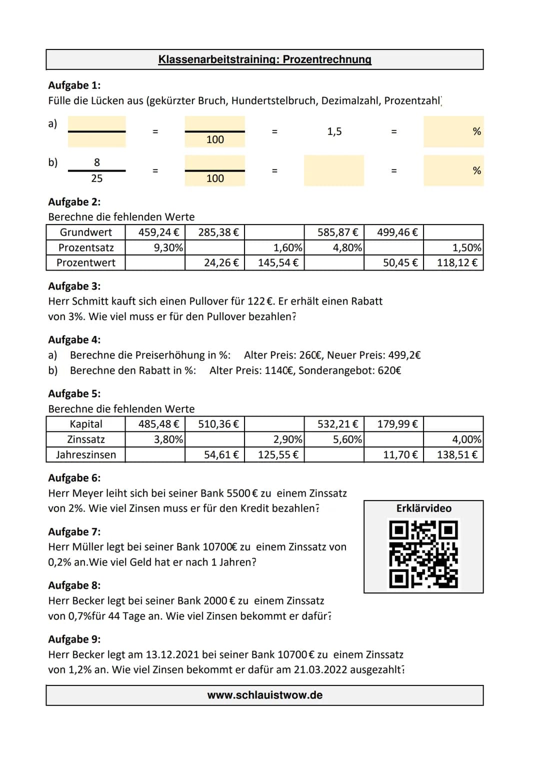 Aufgabe 1:
Fülle die Lücken aus (gekürzter Bruch, Hundertstelbruch, Dezimalzahl, Prozentzahl
a)
b)
8
25
Klassenarbeitstraining: Prozentrechn